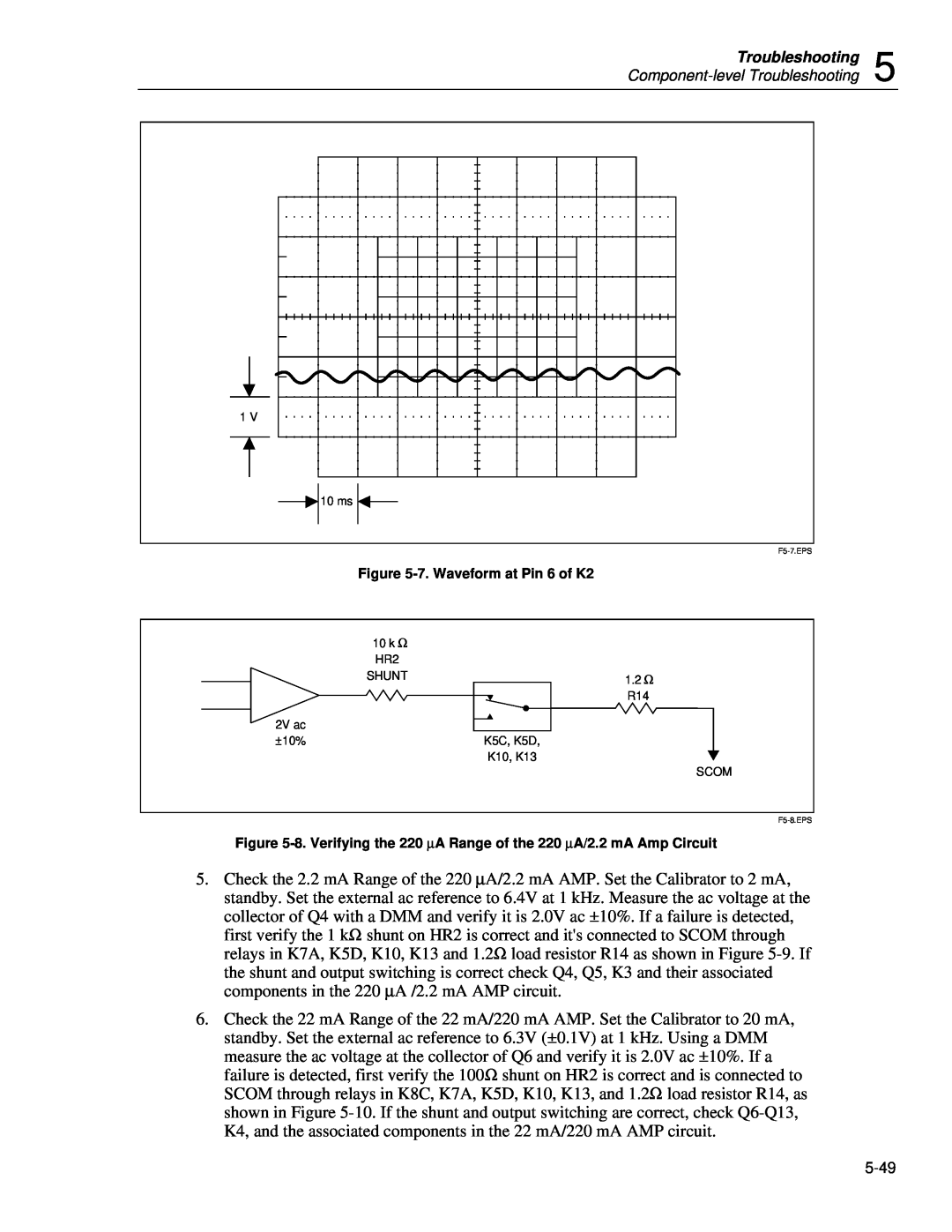 Fluke 5720A service manual 7. Waveform at Pin 6 of K2, 1.2 Ω, K5C, K5D, K10, K13 