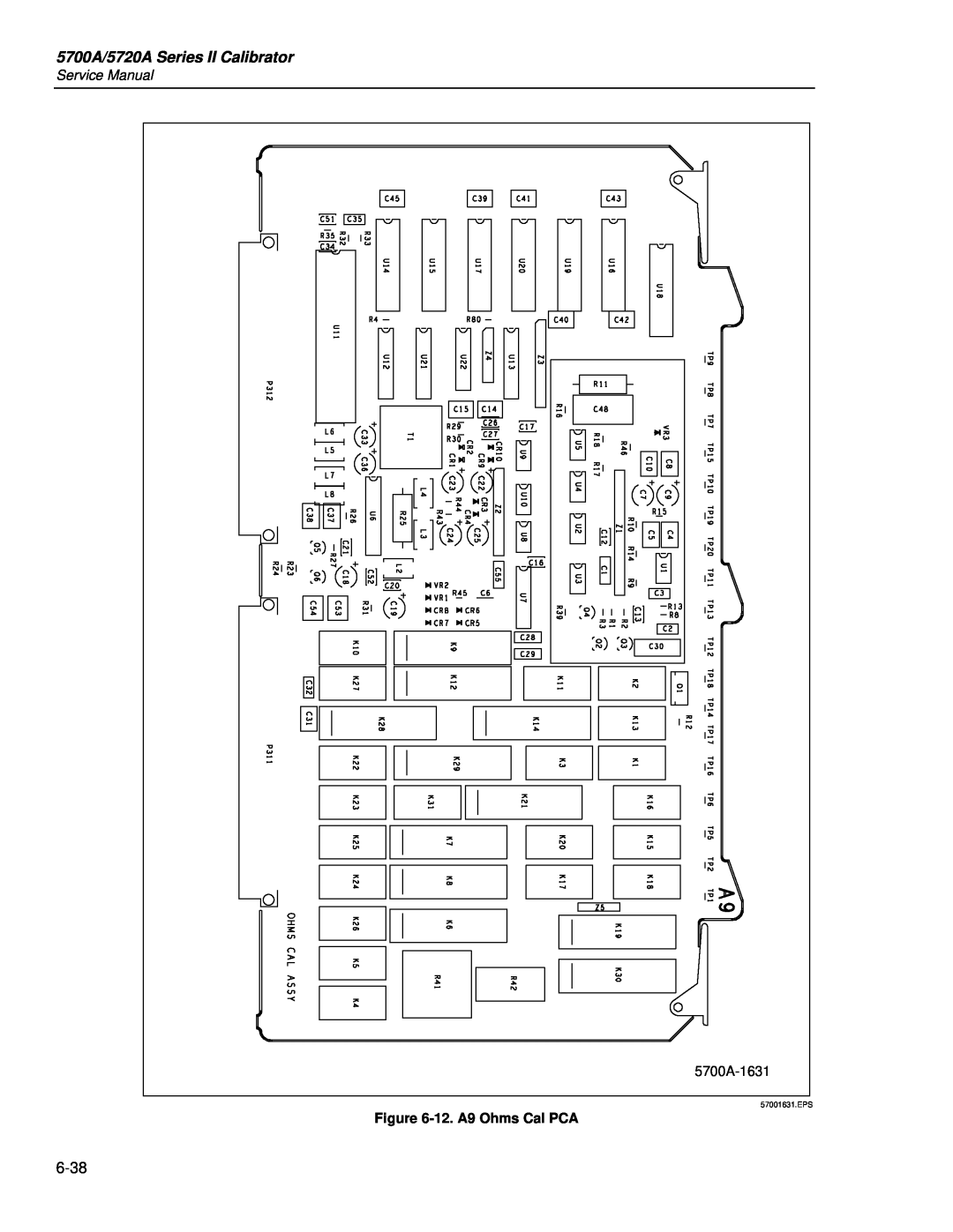 Fluke service manual 5700A/5720A Series II Calibrator, 5700A-1631, 12. A9 Ohms Cal PCA, 57001631.EPS 