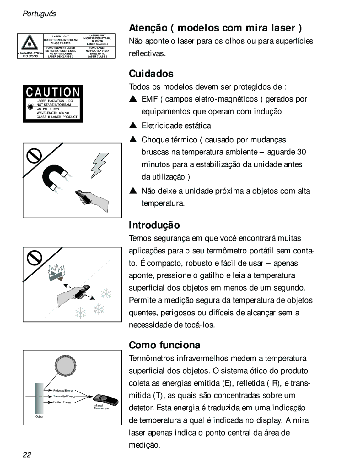 Fluke 61 user manual Atenção modelos com mira laser, Cuidados, Introdução, Como funciona 