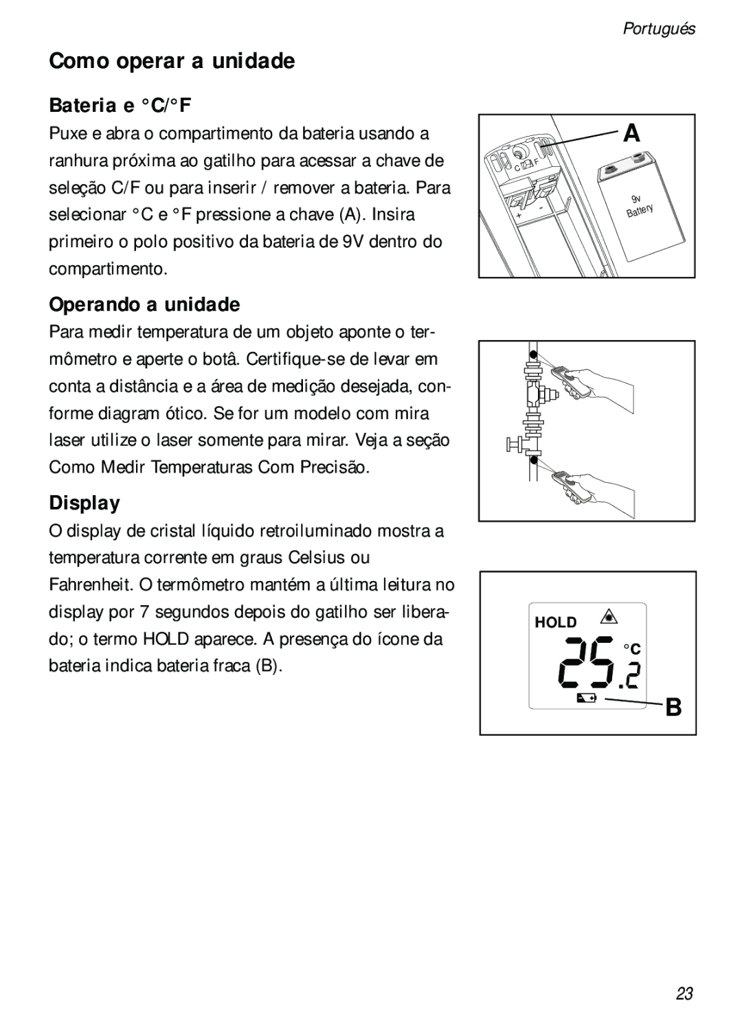 Fluke 61 user manual Como operar a unidade, Bateria e C/F 