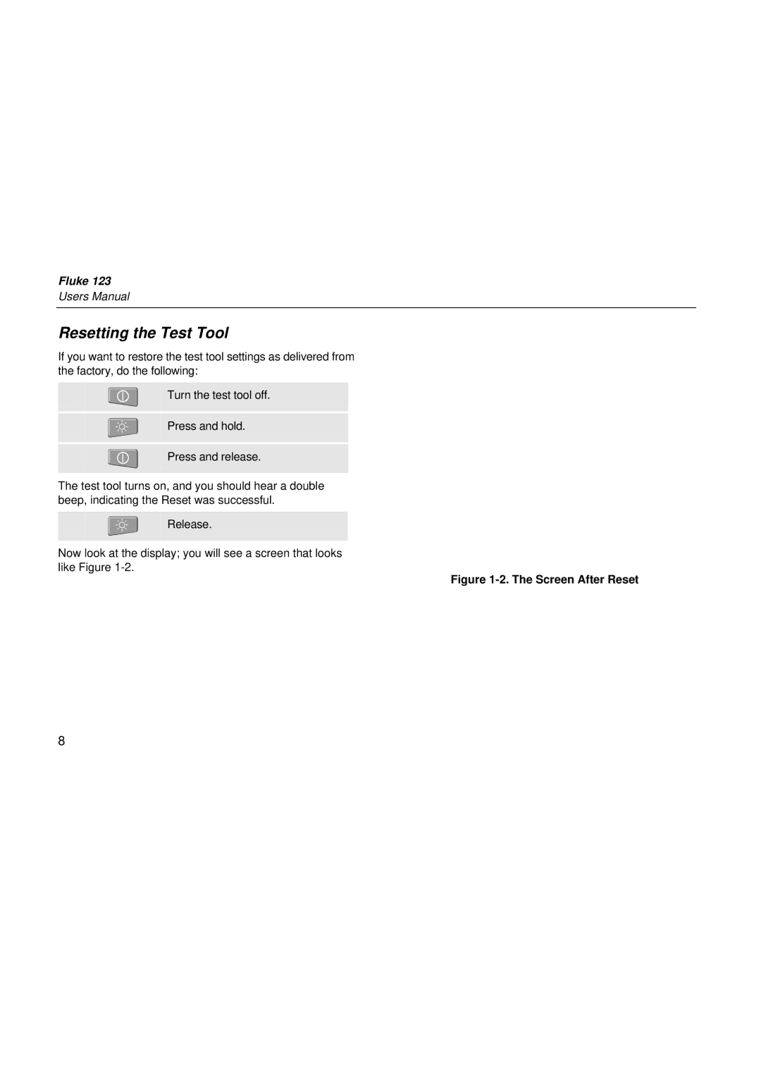 Fluke fluke123 user manual Resetting the Test Tool, Screen After Reset 