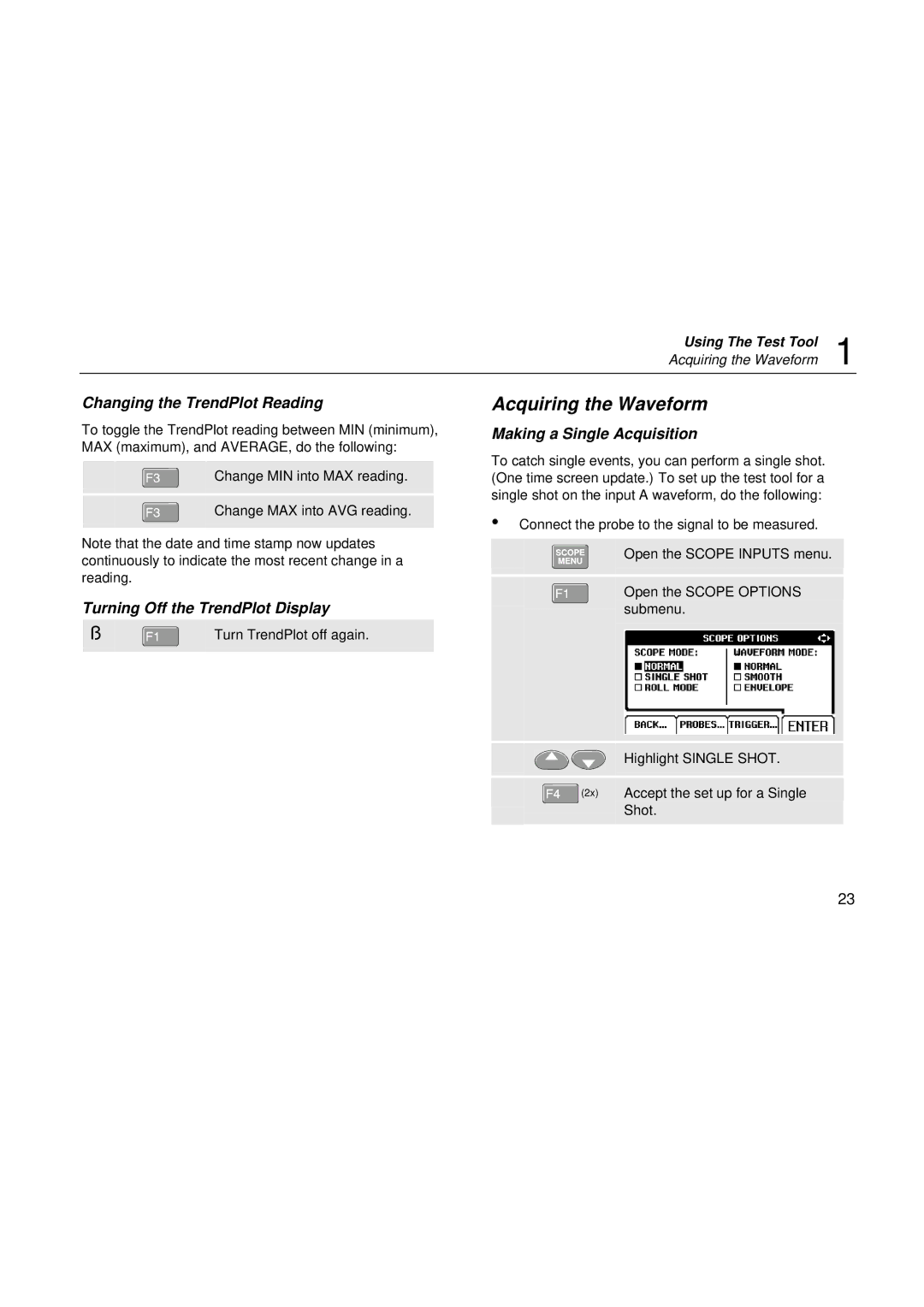 Fluke fluke123 user manual Acquiring the Waveform, Changing the TrendPlot Reading, Turning Off the TrendPlot Display 