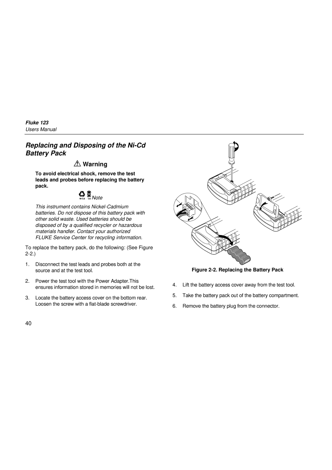 Fluke fluke123 user manual Replacing and Disposing of the Ni-Cd Battery Pack, Replacing the Battery Pack 