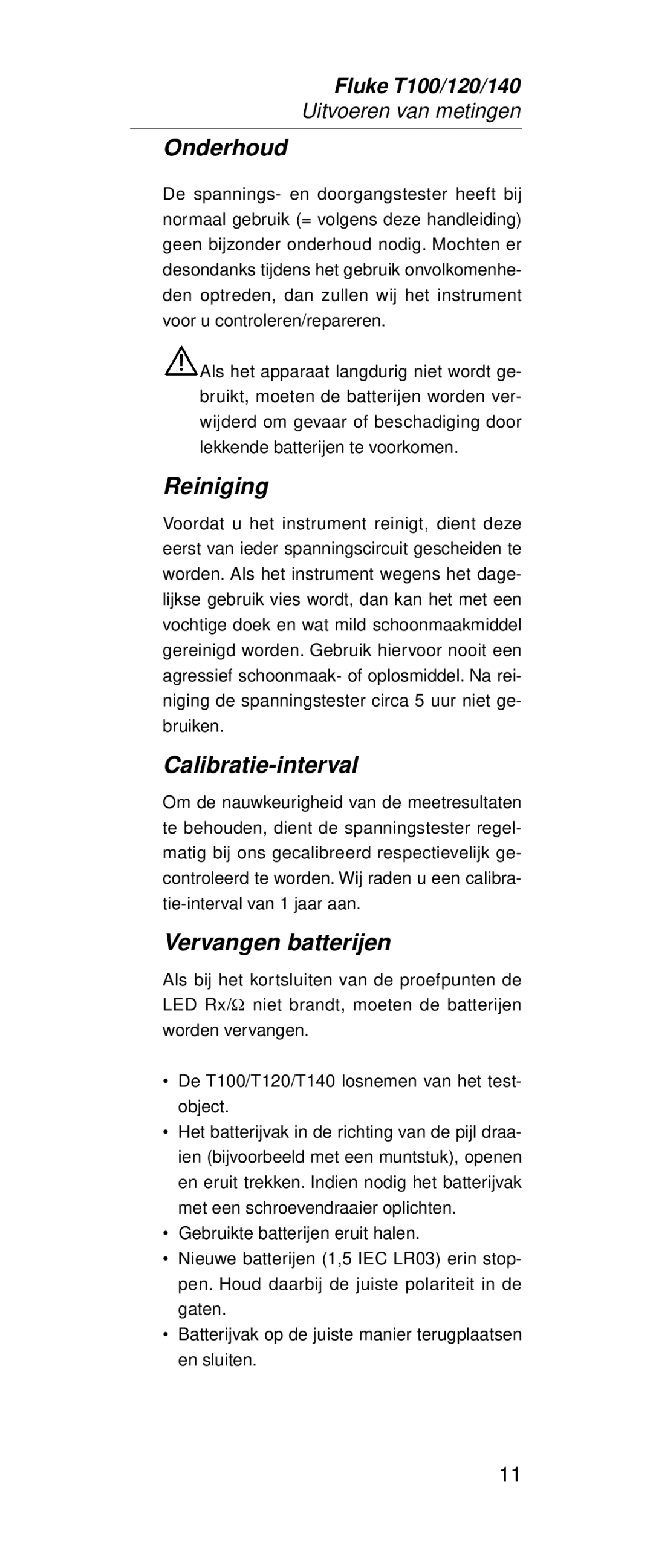 Fluke FT140, FT120 manual Onderhoud, Reiniging, Calibratie-interval, Vervangen batterijen 