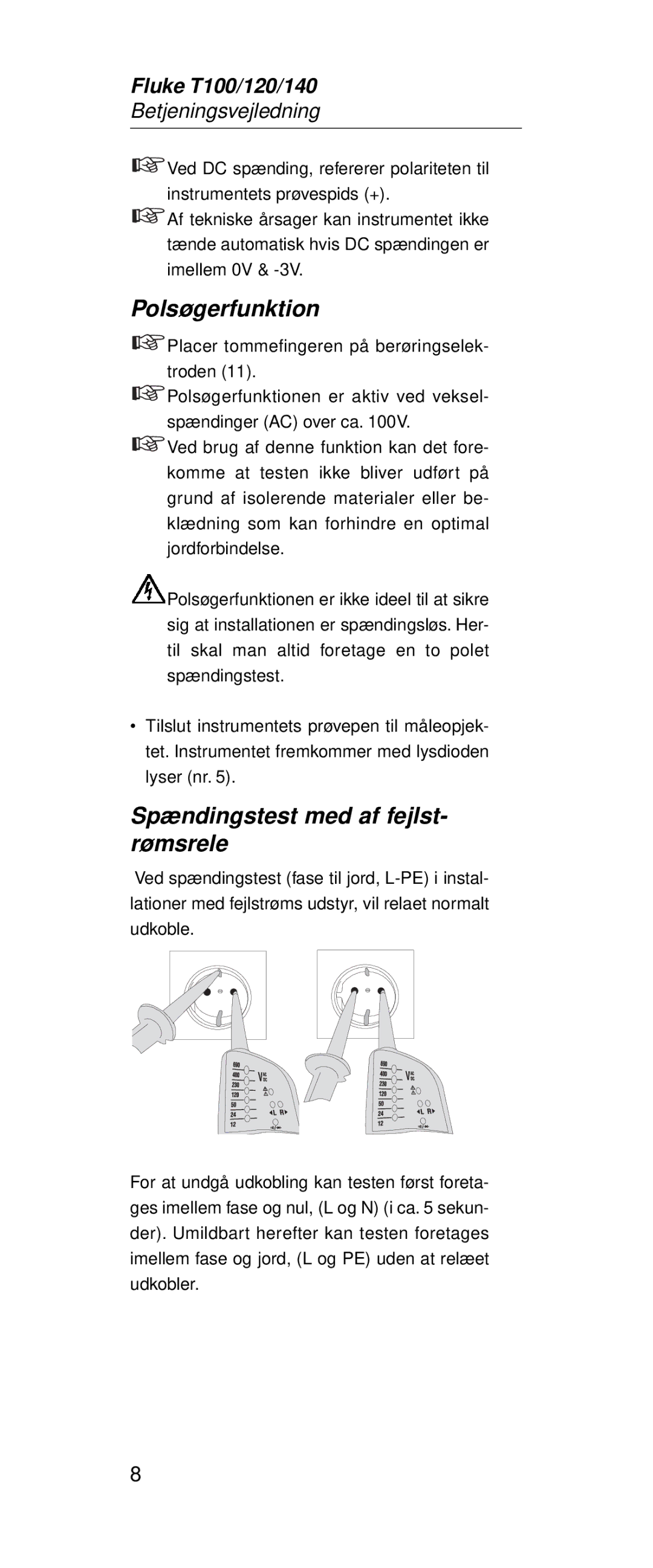 Fluke FT120, FT140 manual Polsøgerfunktion, Spændingstest med af fejlst- rømsrele 