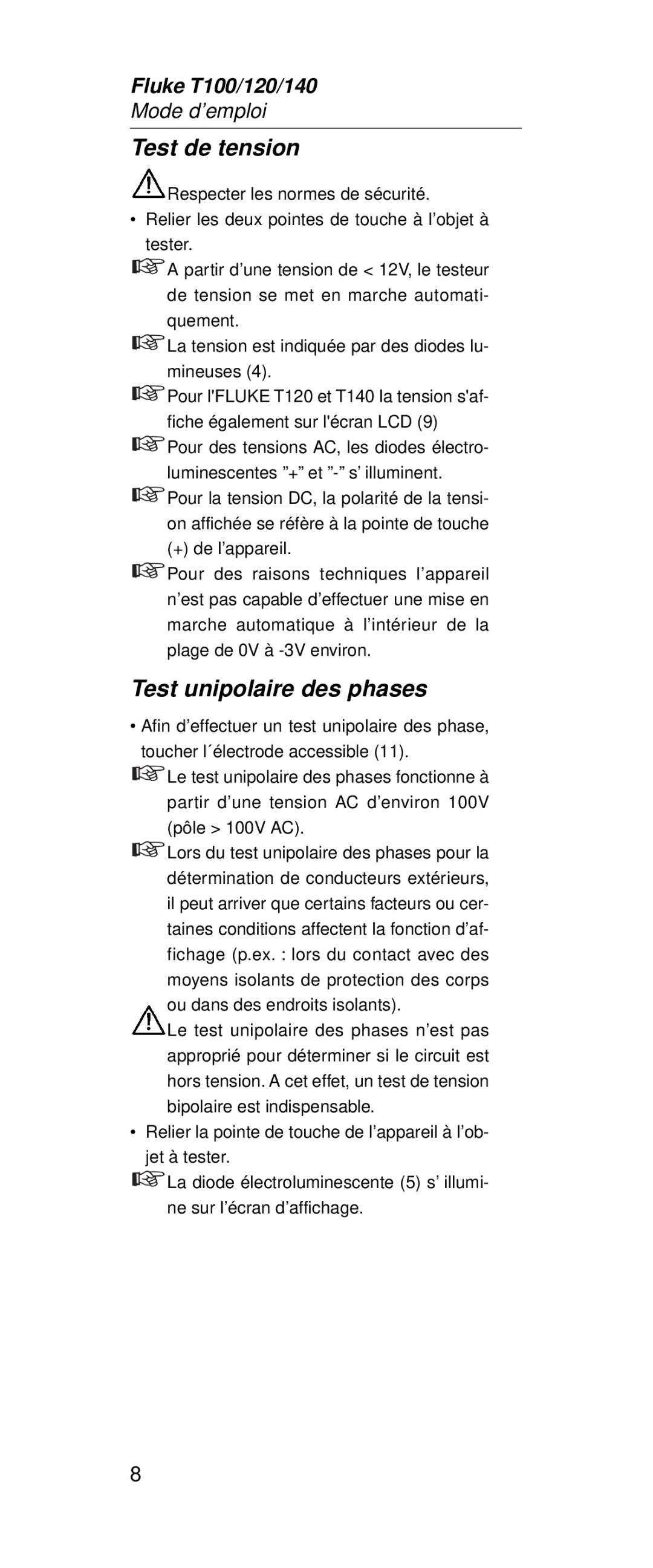 Fluke FT120, FT140 manual Test de tension, Test unipolaire des phases 