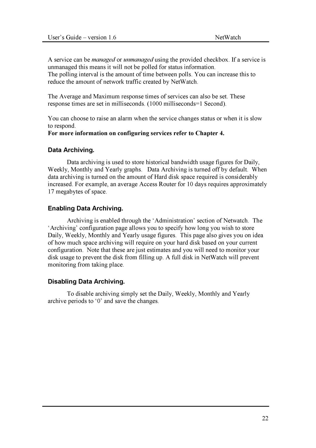 Fluke Network Router manual Enabling Data Archiving, Disabling Data Archiving 