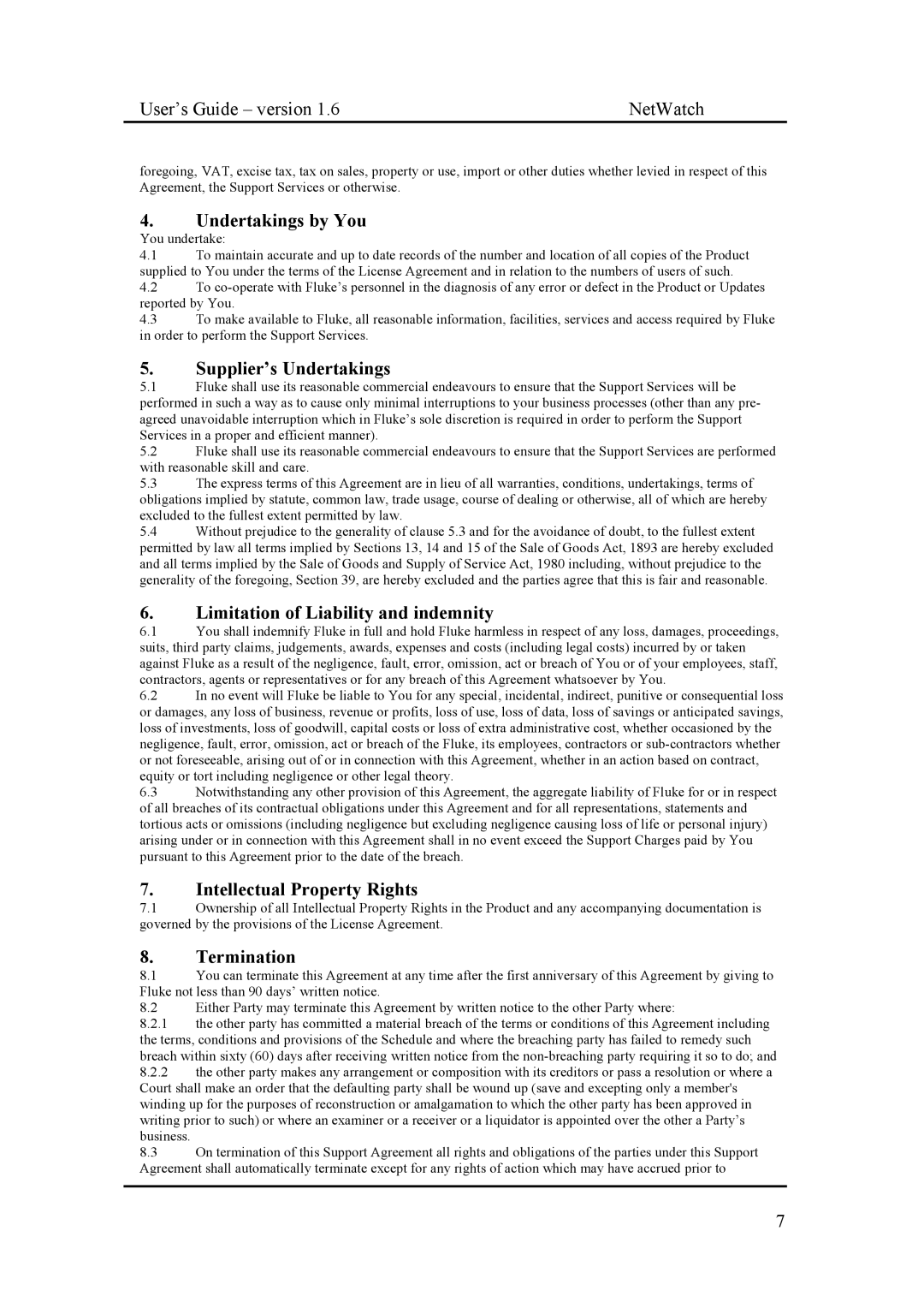 Fluke Network Router Undertakings by You, Supplier’s Undertakings, Limitation of Liability and indemnity, Termination 