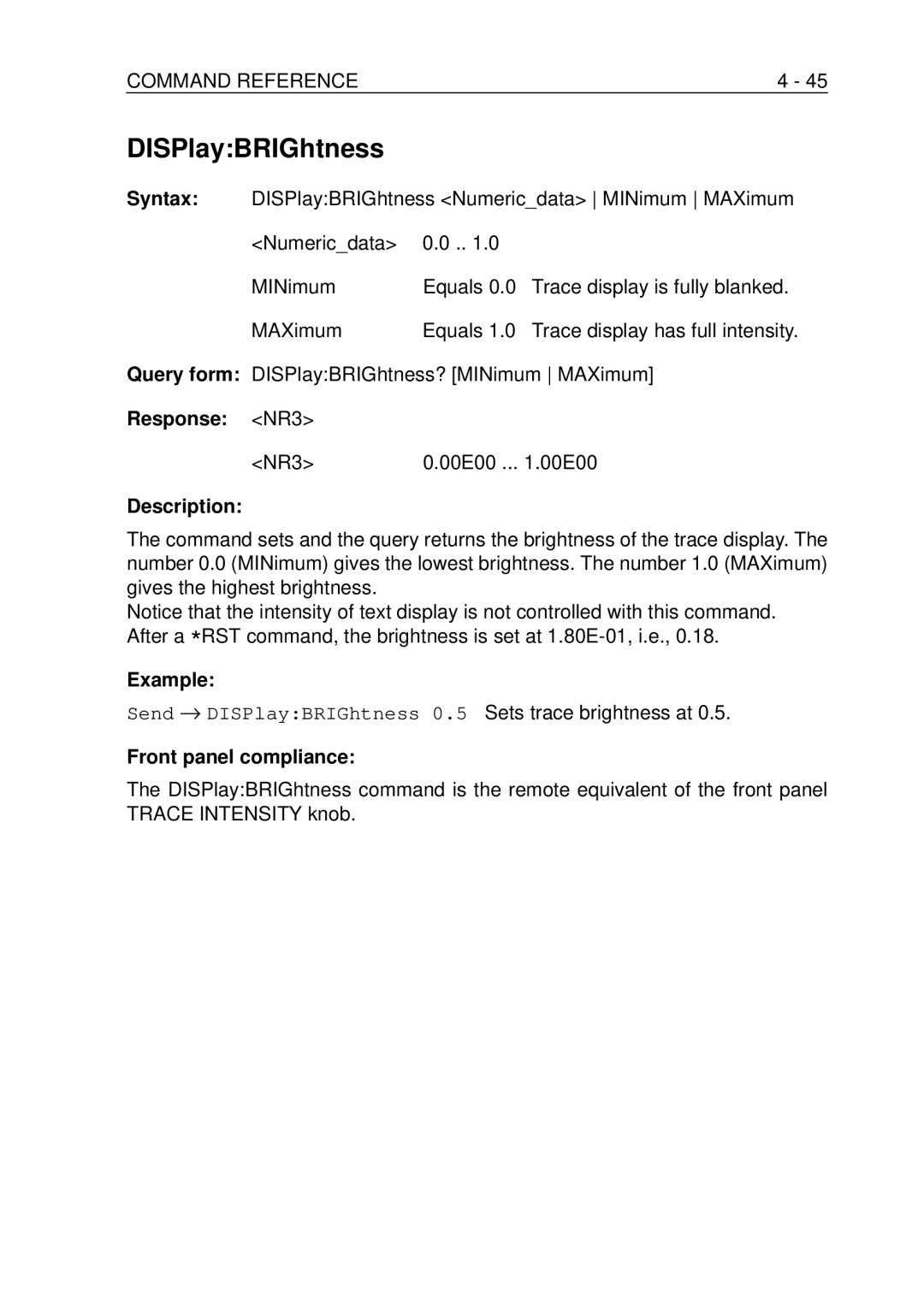 Fluke PM-3380B, PM-3390B, PM-3370B Query form DISPlayBRIGhtness? MINimum MAXimum, Response NR3, NR30.00E00 .. .00E00 