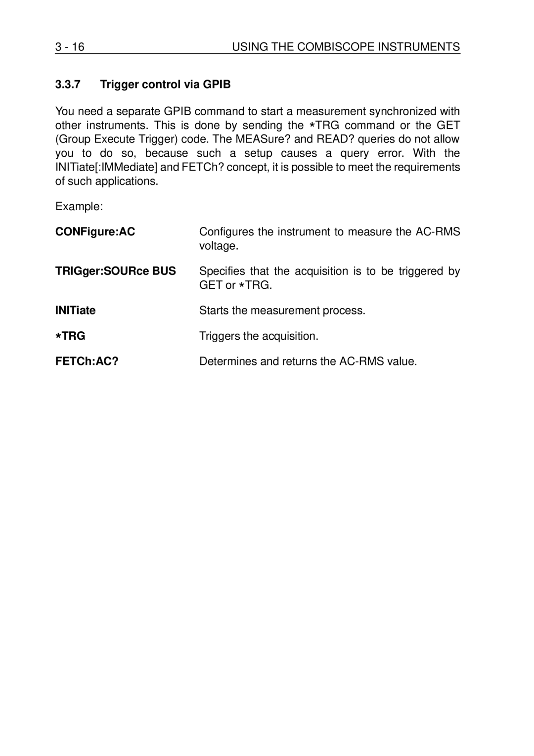 Fluke PM-3380B, PM-3390B, PM-3370B, PM-3394B, PM-3384B Trigger control via Gpib, TRIGgerSOURce BUS, INITiate, FETChAC? 