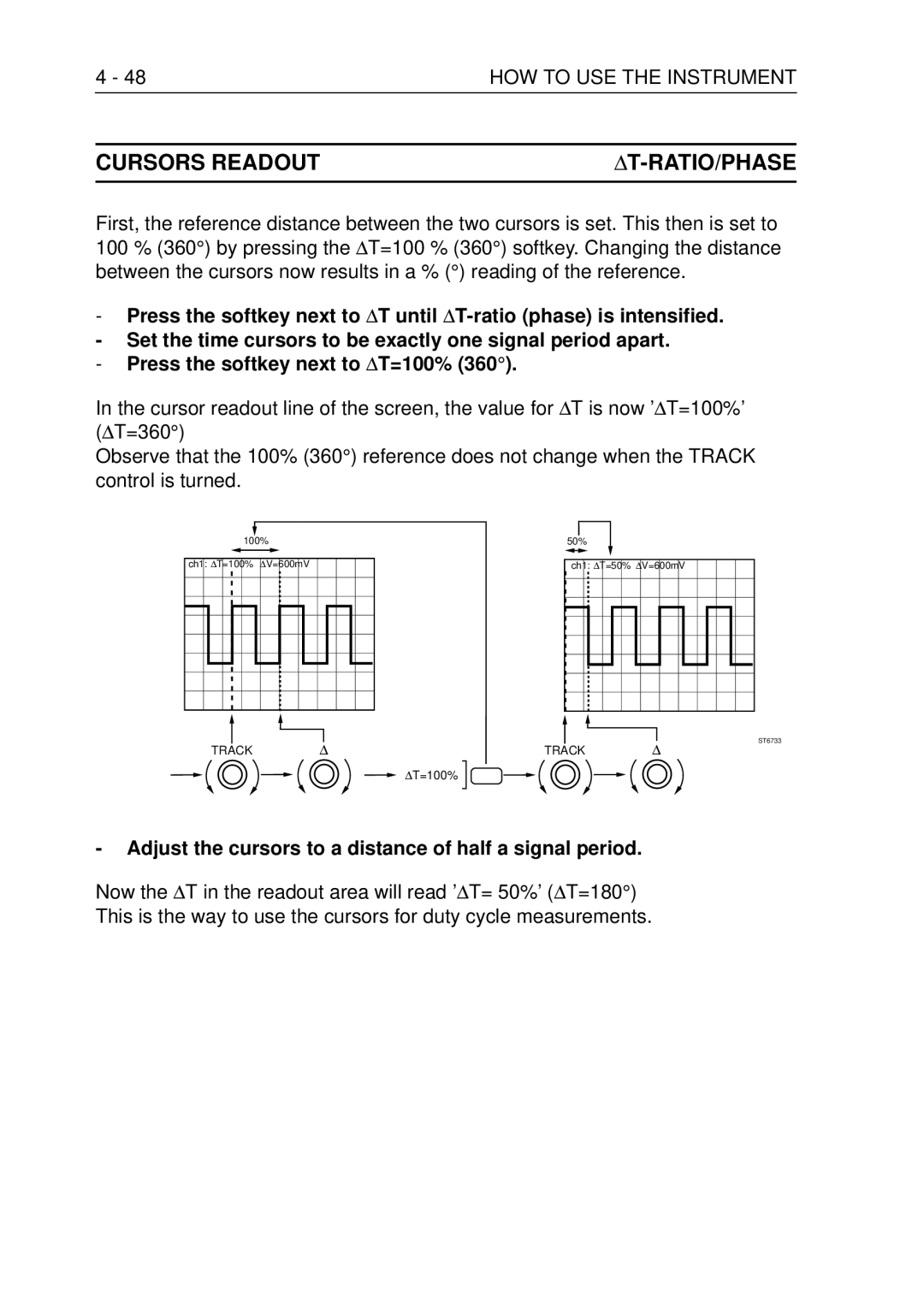 Fluke PM3370B user manual Cursors Readout ΔT-RATIO/PHASE, 48HOW to USE the Instrument 