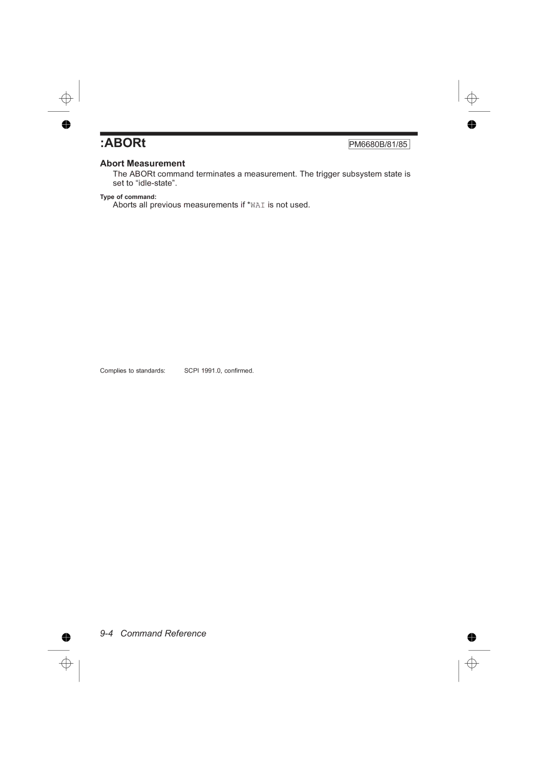 Fluke PM6685R, PM6681R manual ABORt, Abort Measurement, PM6680B/81/85, Aborts all previous measurements if *WAI is not used 