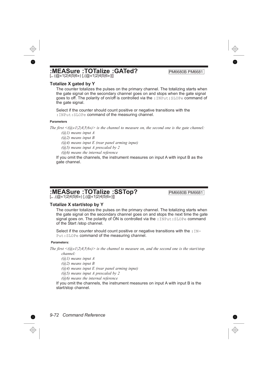 Fluke PM6685R, PM6681R MEASure TOTalize GATed?, MEASure TOTalize SSTop?, Totalize X gated by Y, Totalize X start/stop by Y 