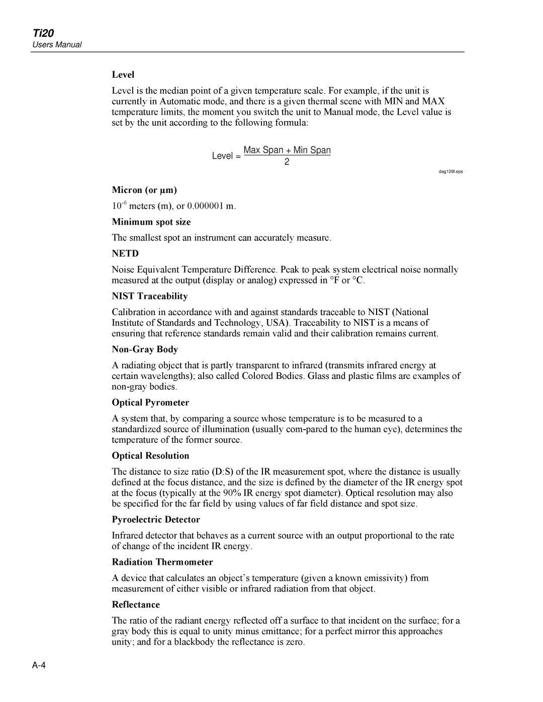 Fluke Ti20 Level, Micron or µm, Minimum spot size, Nist Traceability, Non-Gray Body, Optical Pyrometer, Optical Resolution 