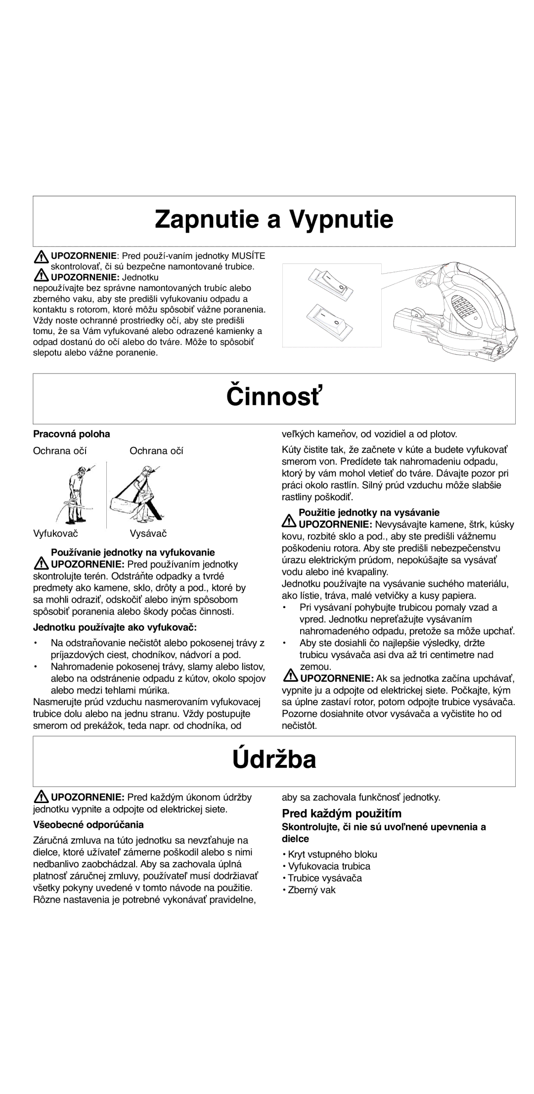 Flymo 2000 instruction manual Zapnutie a Vypnutie, Činnosť, Pred každým použitím 