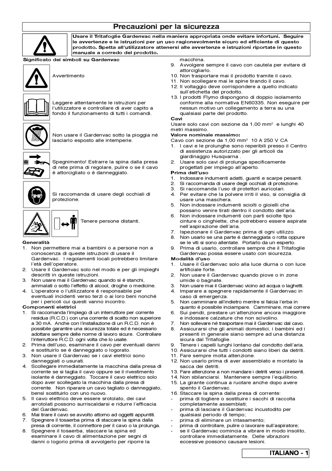 Flymo 2200 Precauzioni per la sicurezza, Italiano, Significato dei simboli su Gardenvac, Generalità, Componenti elettrici 