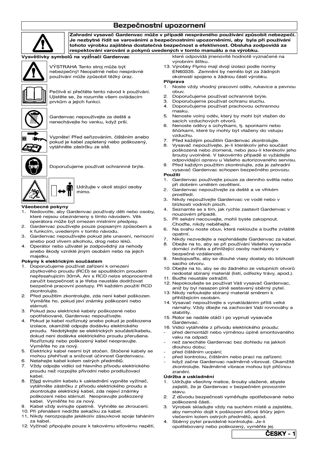 Flymo 2200 Bezpečnostní upozornení, Česky, Vysvětlivky symbolů na vyźĺnači Gardenvac, Všeobecné pokyny, Příprava, Použití 
