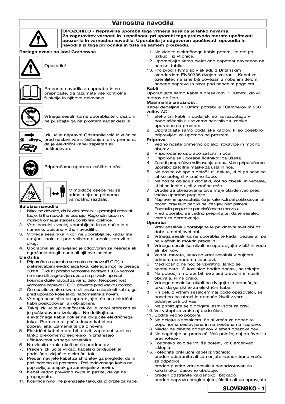 Flymo 2200 Varnostna navodila, Slovensko, Razlaga oznak na kosi Gardenvac, Splošna navodila, Elektrika, Kabli, Priprava 