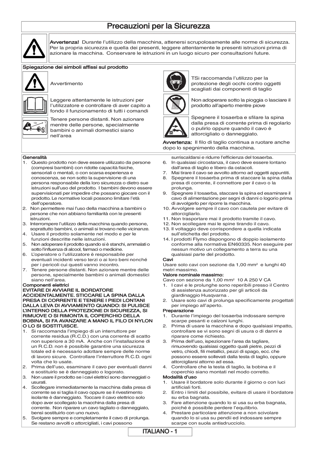 Flymo 600 HD manual Precauzioni per la Sicurezza, Spiegazione dei simboli affissi sul prodotto 