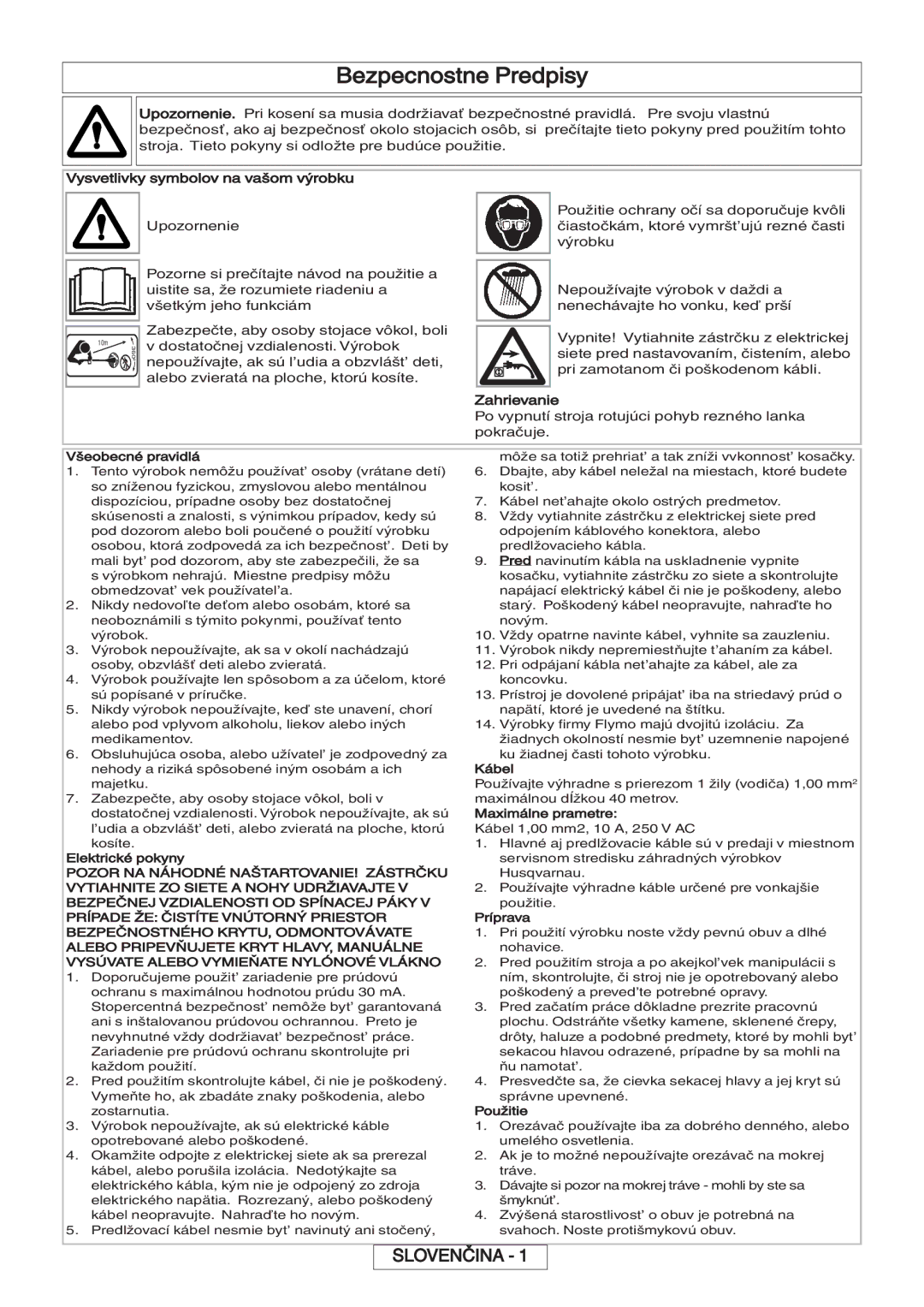 Flymo 600 HD manual Bezpecnostne Predpisy, Vysvetlivky symbolov na vašom výrobku, Zahrievanie 