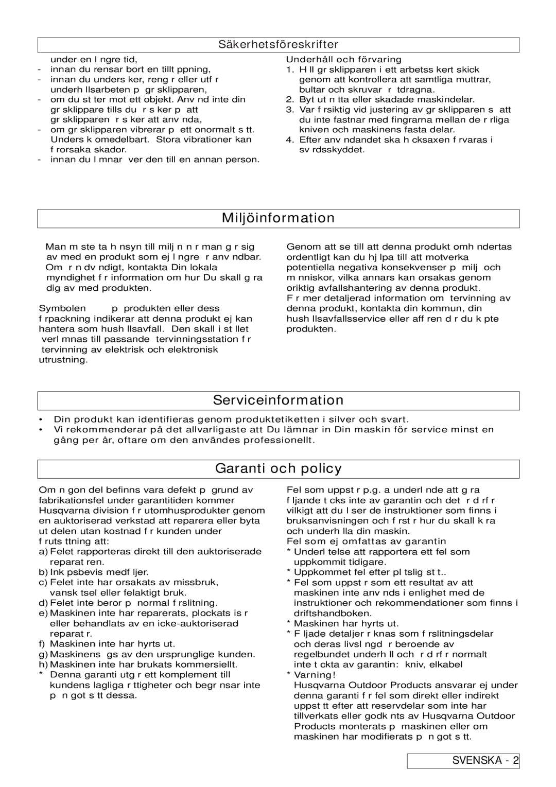 Flymo 6000XT, 7000XT Miljöinformation, Serviceinformation, Garanti och policy, Fel som ej omfattas av garantin, Varning 