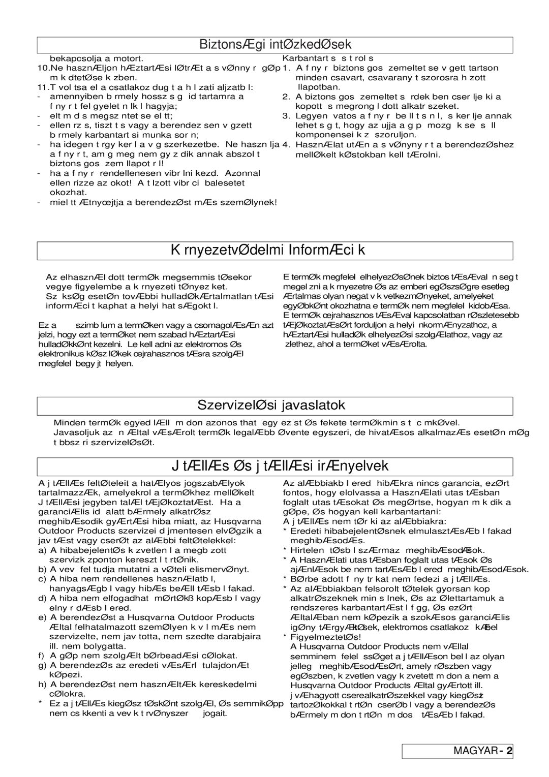 Flymo 5500, 7000XT Környezetvédelmi Információk, Jótállás és jótállási irányelvek, Szervizelési javaslatok, Figyelmeztetés 