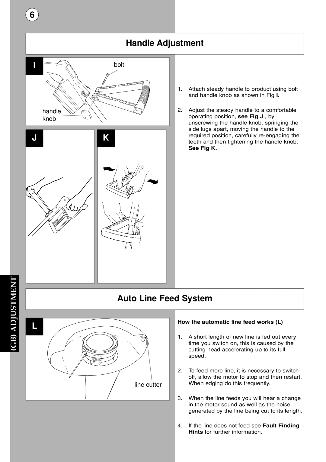 Flymo CT250 plus Handle Adjustment, Auto Line Feed System, See Fig J ., by, See Fig K, How the automatic line feed works L 