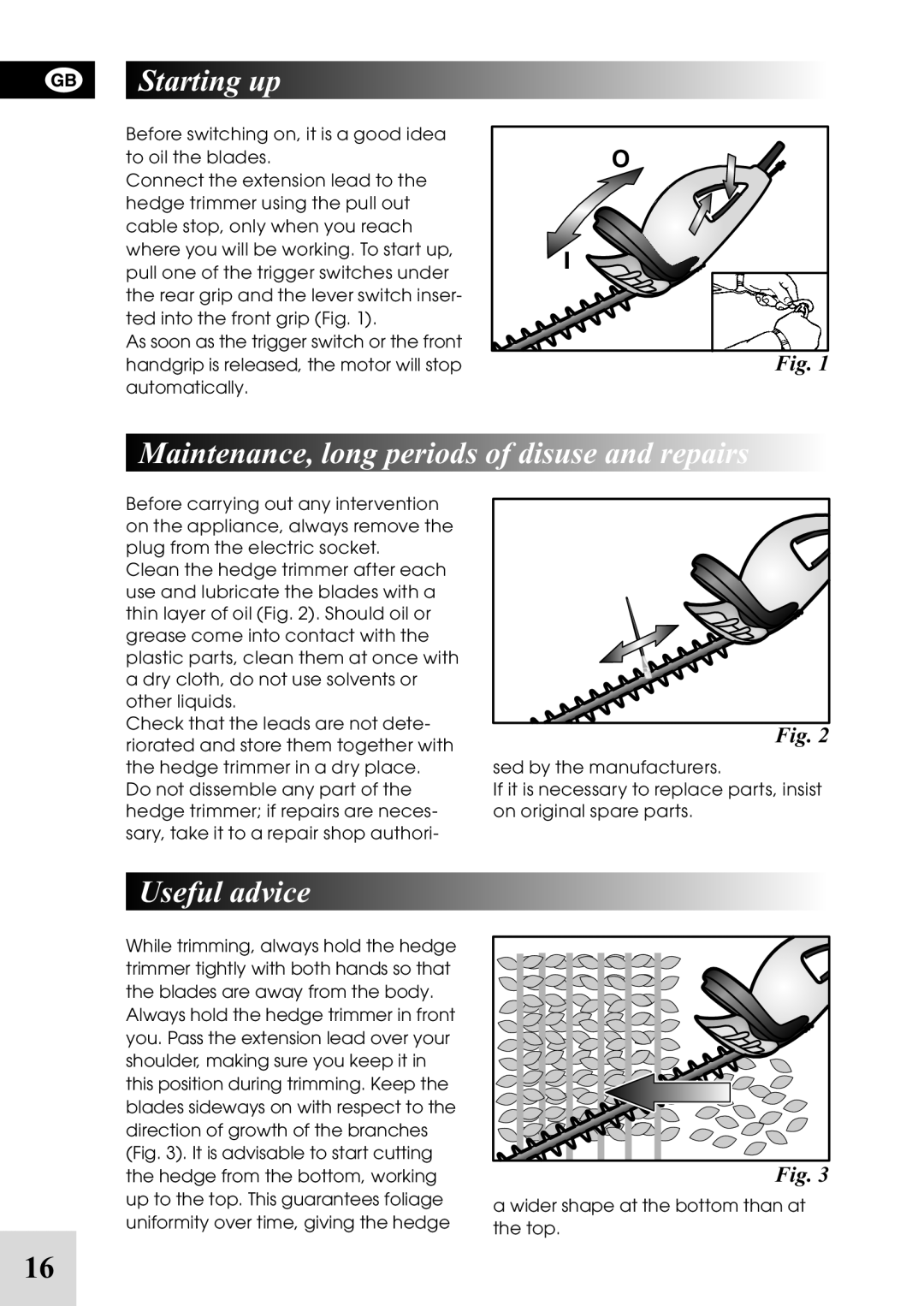 Flymo HT 6-70, HT 6-60, HT 5-50, HT 5-60 Starting up, Maintenance, long periods of disuse and repairs, Useful advice 