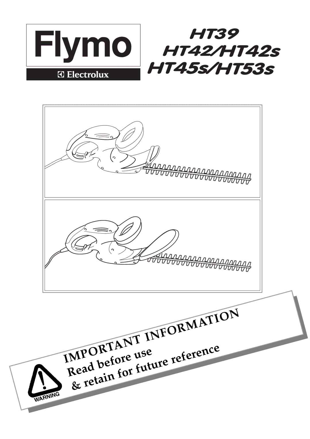 Flymo HT45s, HT53s, HT42s, HT39 manual Information 