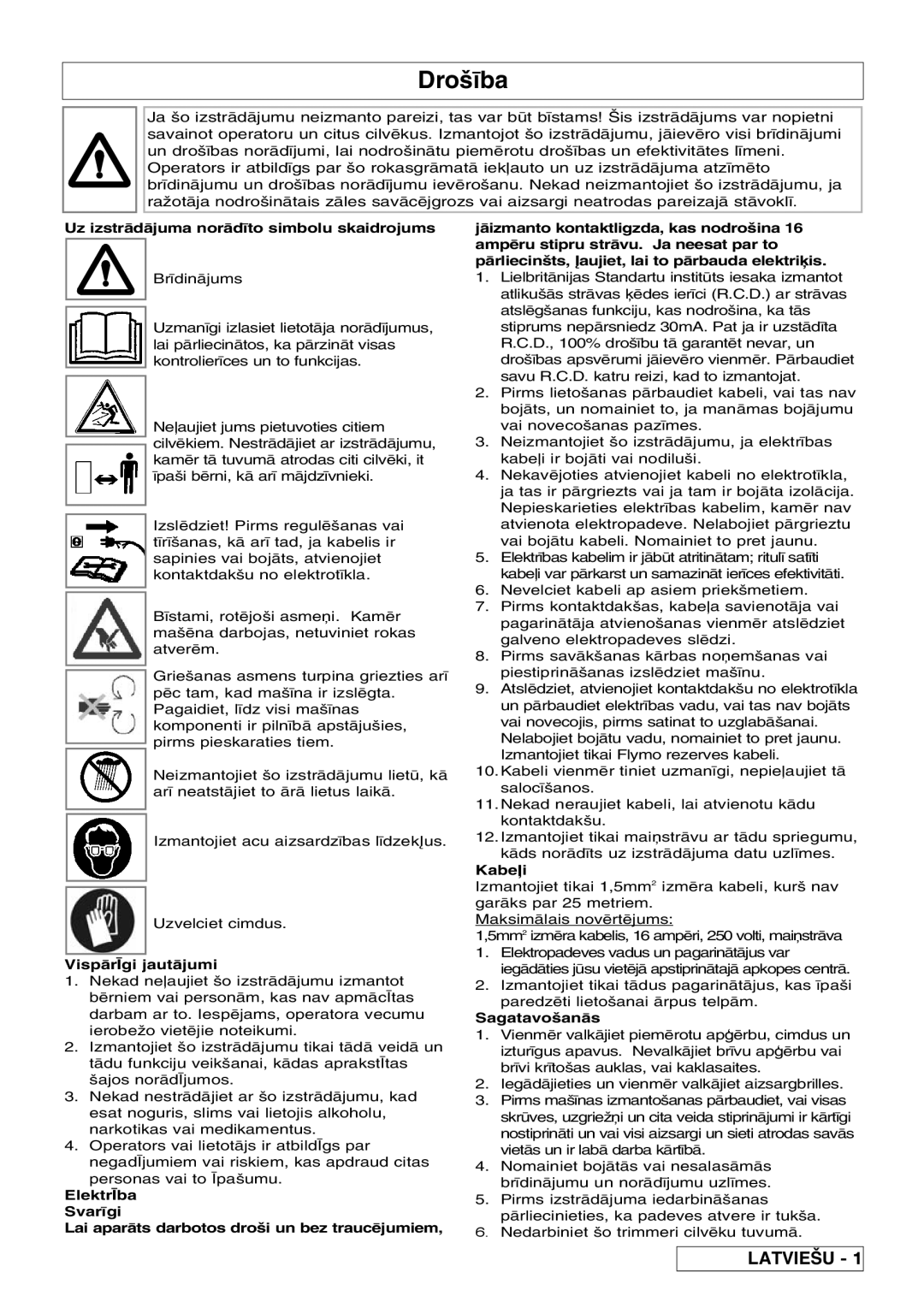 Flymo Pac a Shredder manual Droœba, Uz izstrdjuma nordœto simbolu skaidrojums, VisprŒgi jautjumi, Kabe±i, Sagatavoans 