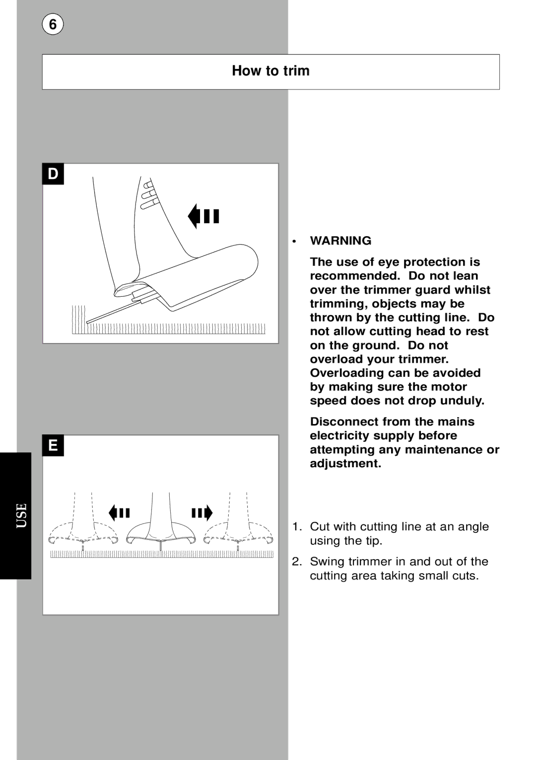 Flymo Trimmer I instruction manual How to trim, Use 