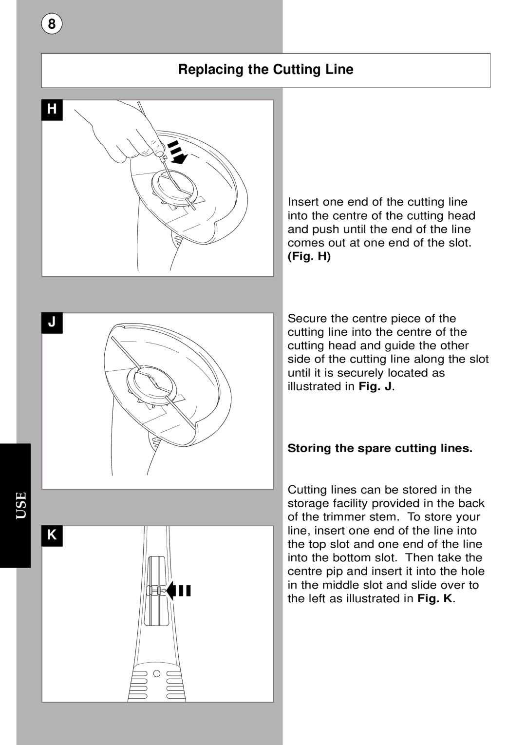 Flymo Trimmer I instruction manual Replacing the Cutting Line, Storing the spare cutting lines 