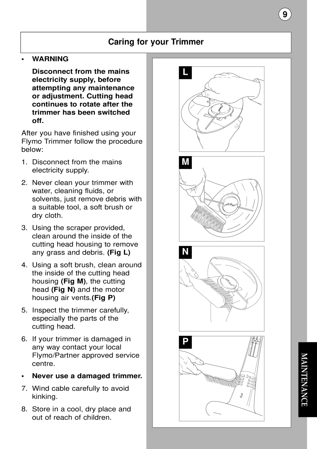 Flymo Trimmer I instruction manual Caring for your Trimmer, Never use a damaged trimmer, Maintenance 