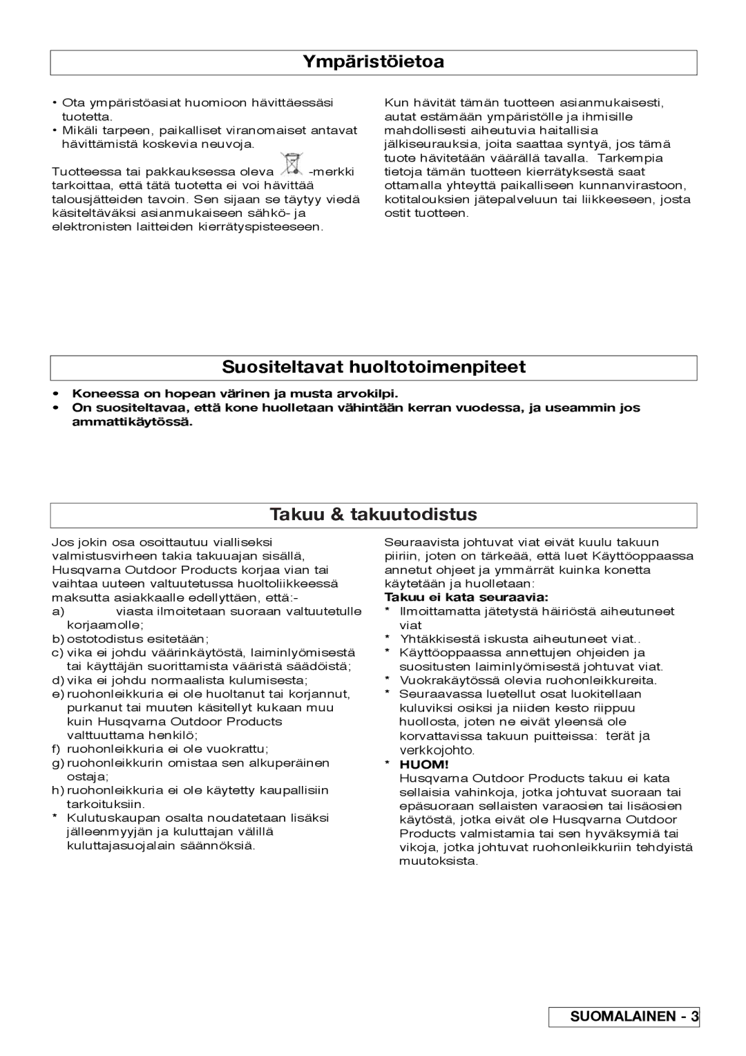 Flymo VM032 manual Ympäristöietoa, Suositeltavat huoltotoimenpiteet, Takuu & takuutodistus, Takuu ei kata seuraavia, Huom 