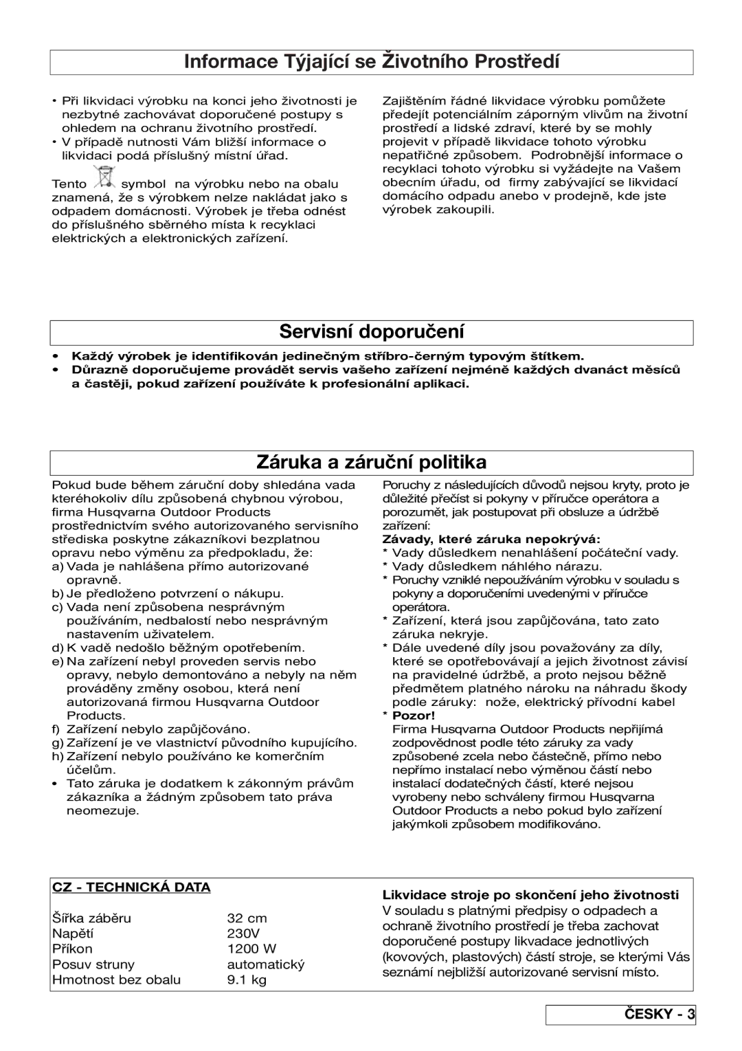 Flymo VM032 manual Informace Týjající se Životního Prostředí, Servisní doporučení, Záruka a záruční politika, Pozor 