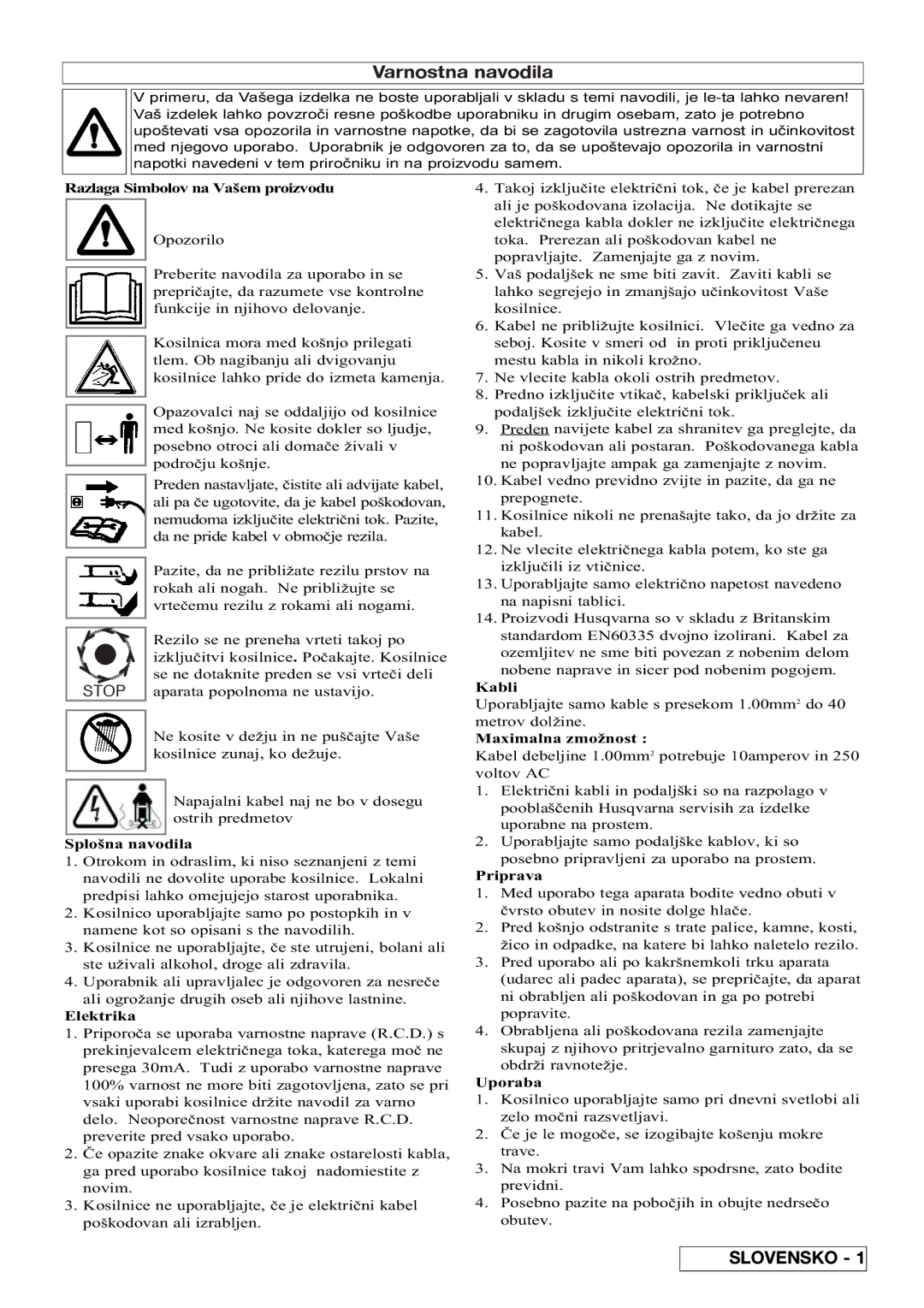 Flymo VM032 Razlaga Simbolov na Vaem proizvodu, Splona navodila, Elektrika, Kabli, Maximalna zmo¥nost, Priprava, Uporaba 