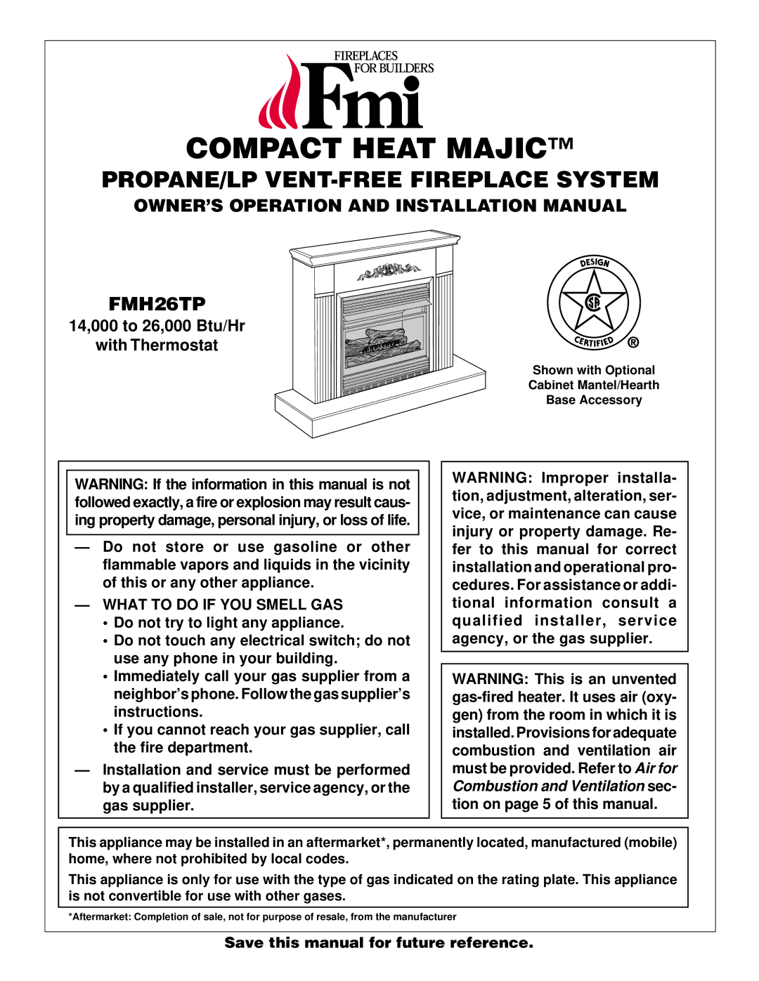 FMI FMH26TP installation manual Compact Heat Majic, What to do if YOU Smell GAS 