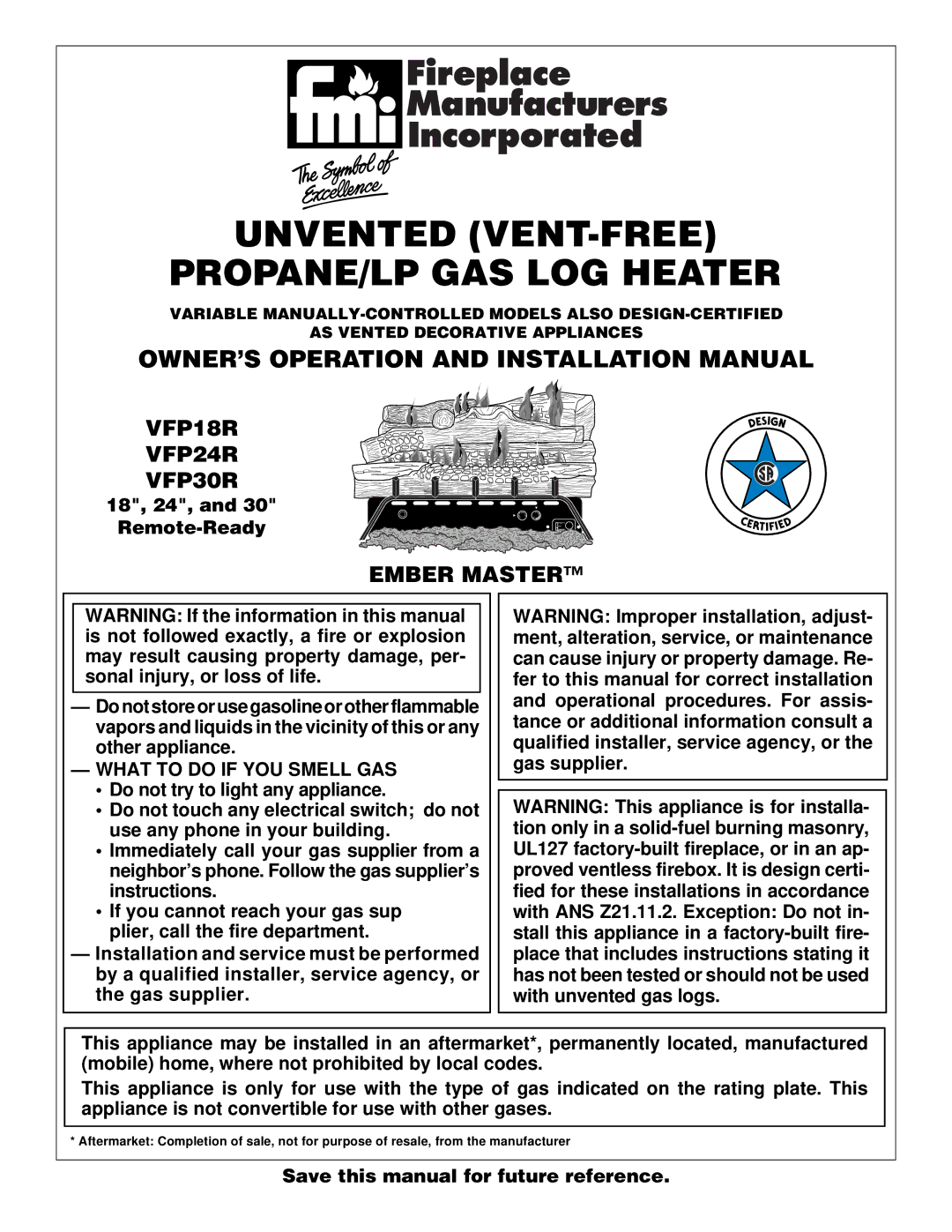 FMI VFP24R, VFP30R, VFP18R installation manual Unvented VENT-FREE PROPANE/LP GAS LOG Heater, What to do if YOU Smell GAS 