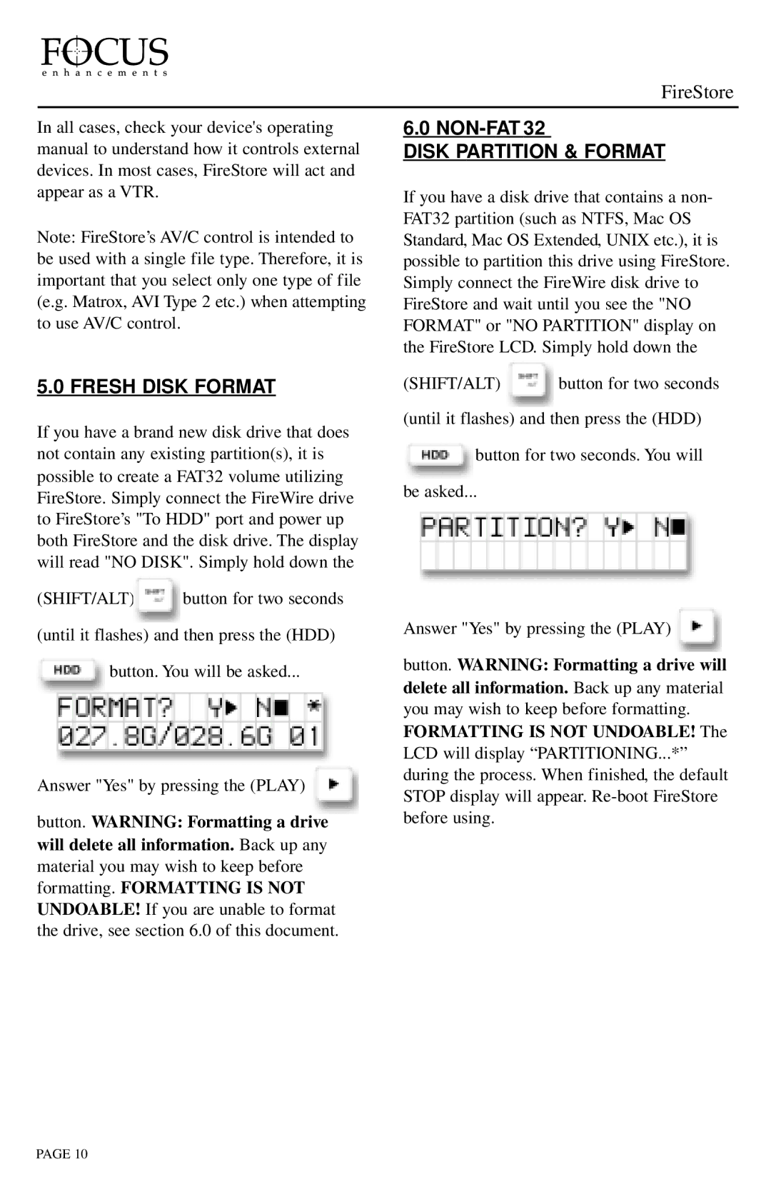 FOCUS Enhancements 2.3 Fresh Disk Format, Non-Fat, Disk Partition & Format, Formatting. Formatting is not 