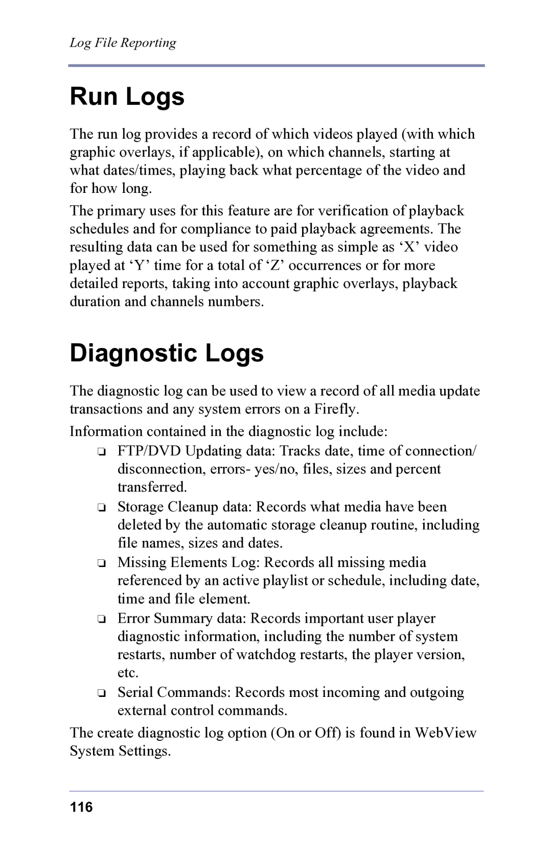 FOCUS Enhancements 3.2 user manual Run Logs, Diagnostic Logs 