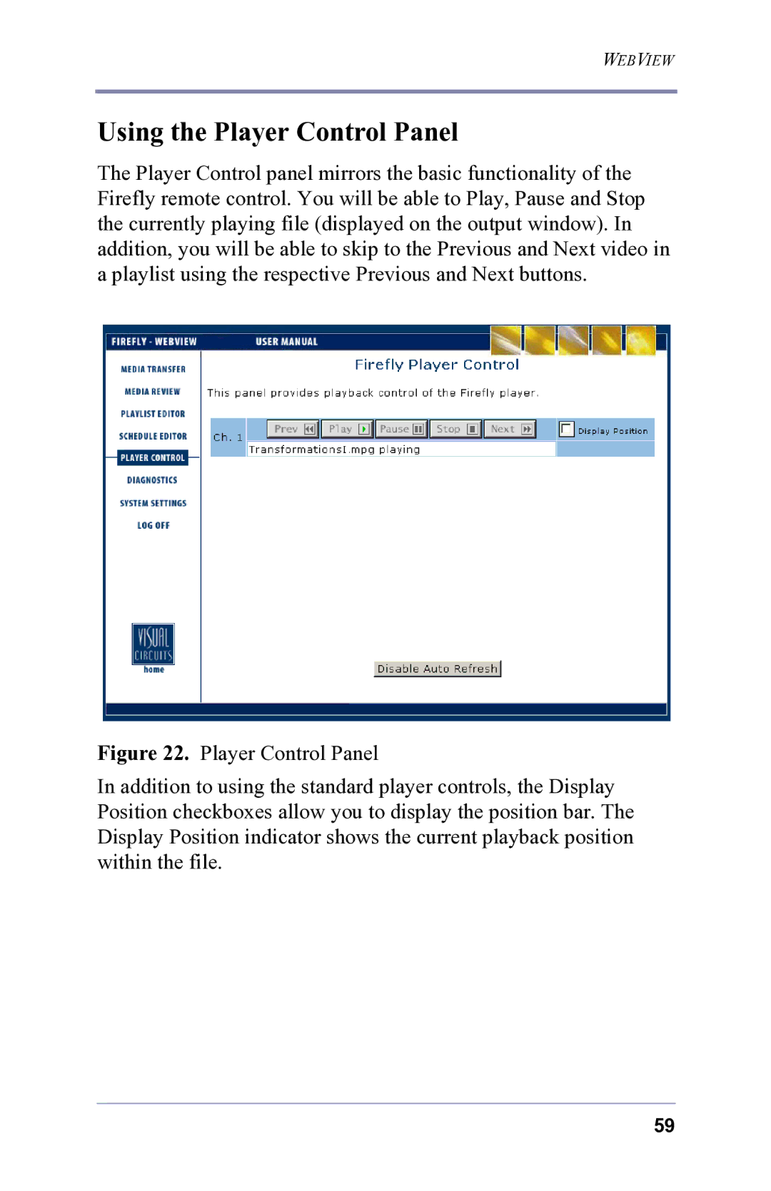 FOCUS Enhancements 3.2 user manual Using the Player Control Panel 