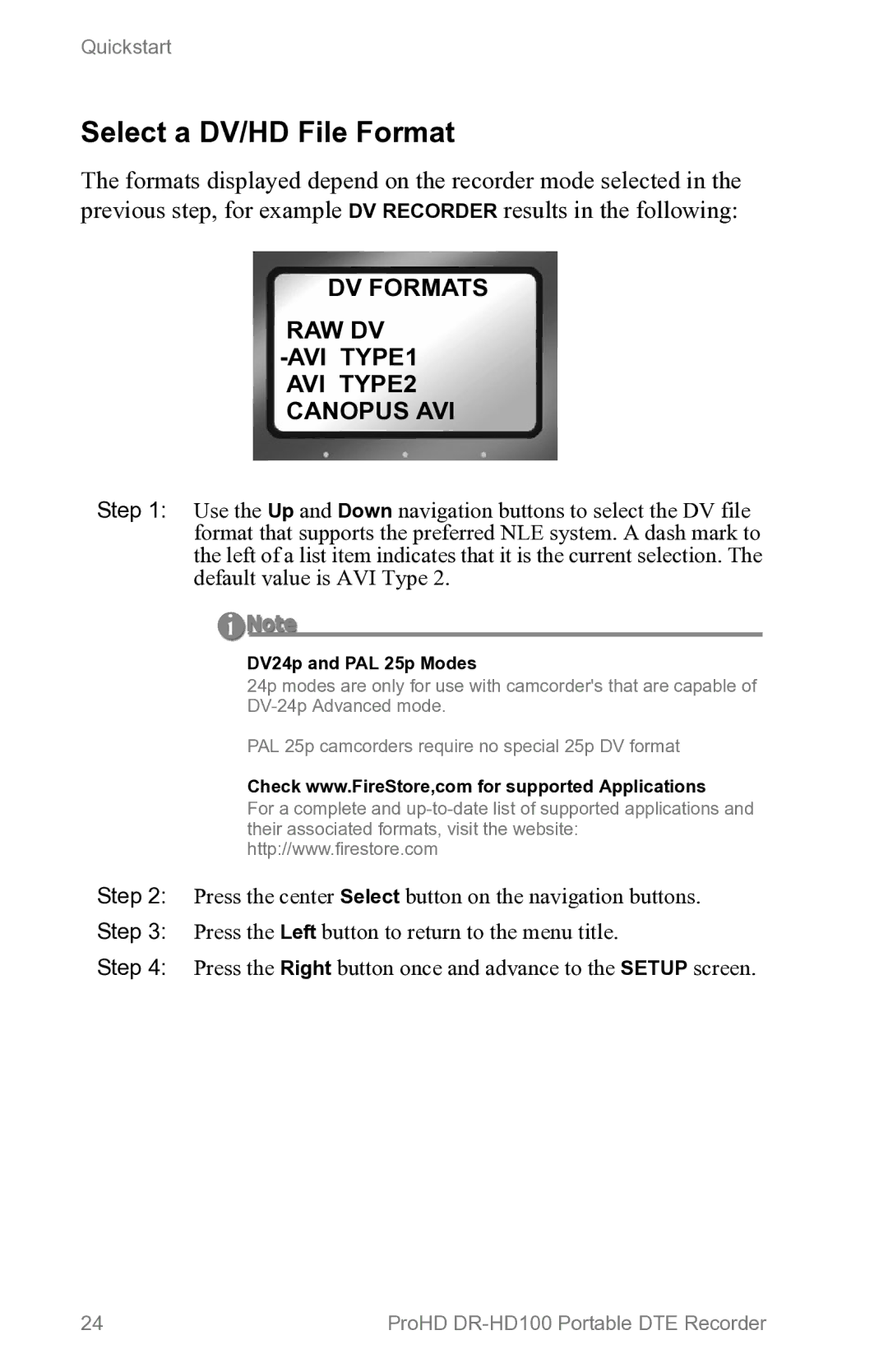 FOCUS Enhancements DR-HD100 manual Select a DV/HD File Format, DV Formats RAW DV AVI TYPE1 AVI TYPE2 Canopus AVI 