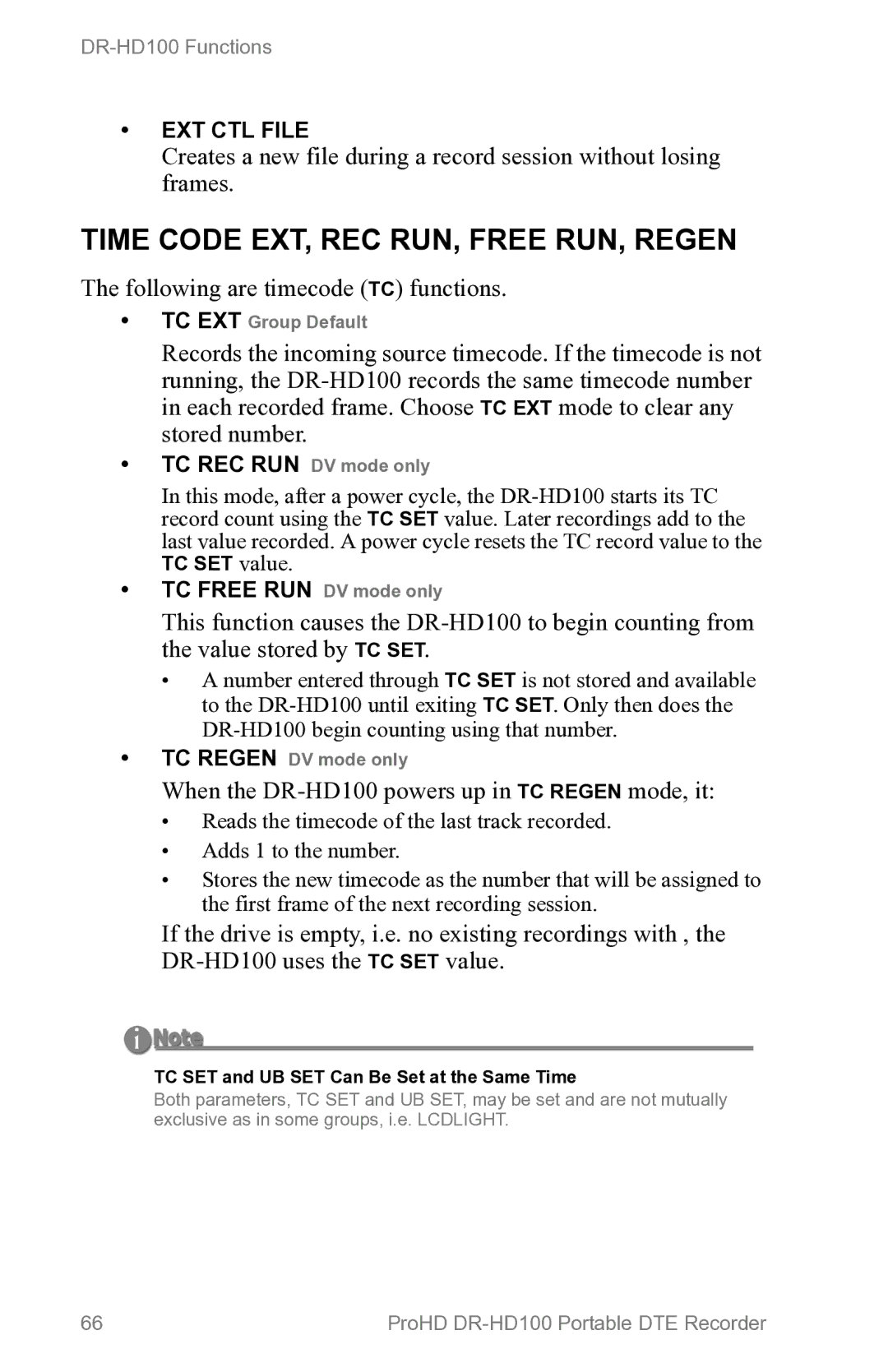 FOCUS Enhancements manual Following are timecode TC functions, When the DR-HD100 powers up in TC Regen mode, it 