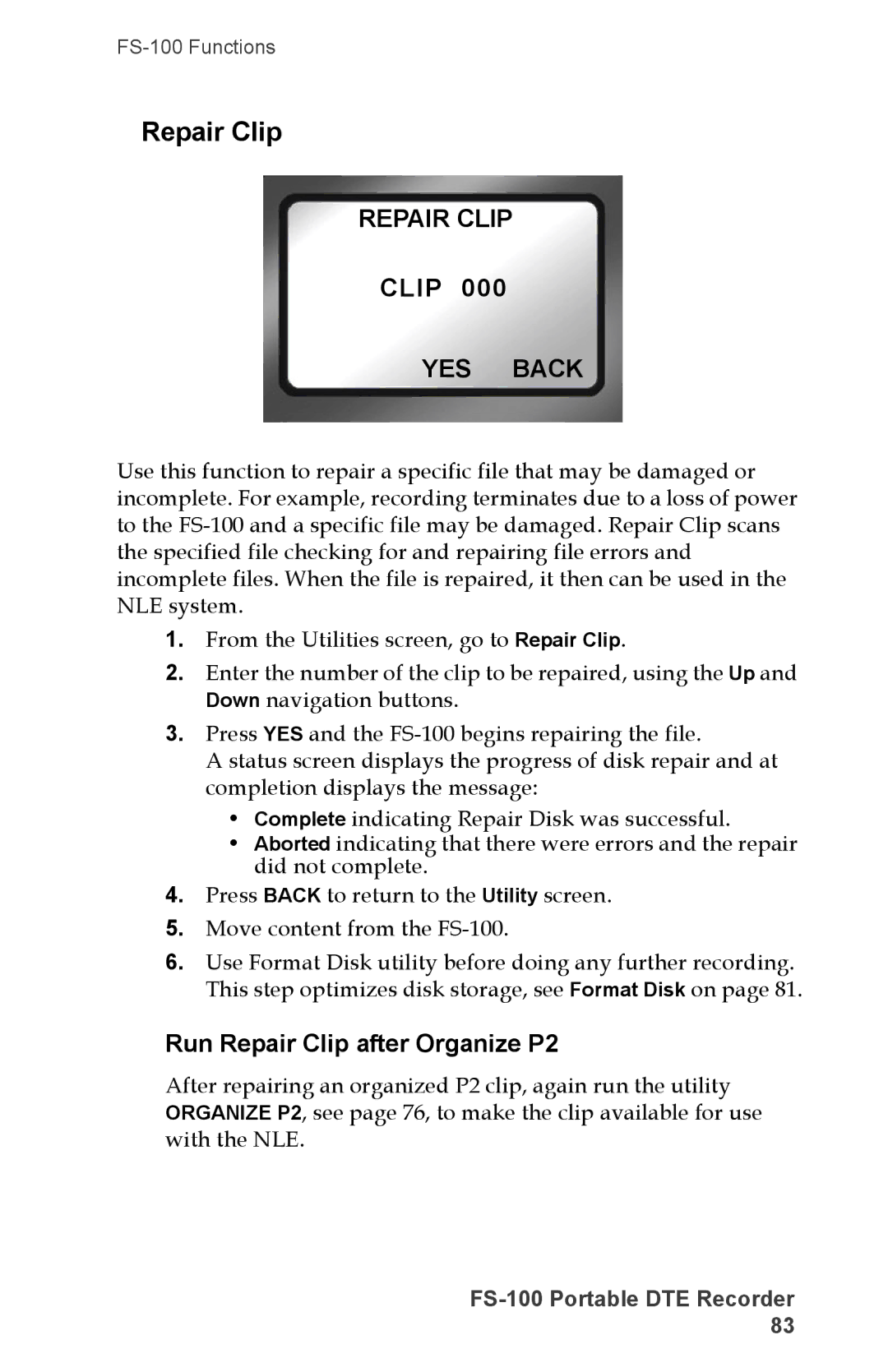 FOCUS Enhancements FS-100, DVCPRO50, DVCPROHD, DVCPRO/DV manual Run Repair Clip after Organize P2 