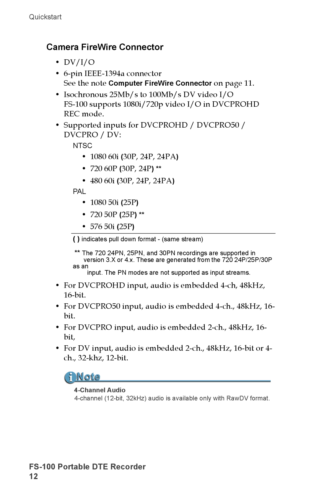 FOCUS Enhancements DVCPROHD, DVCPRO50, FS-100 Camera FireWire Connector, DV/I/O Pin IEEE-1394a connector, Channel Audio 