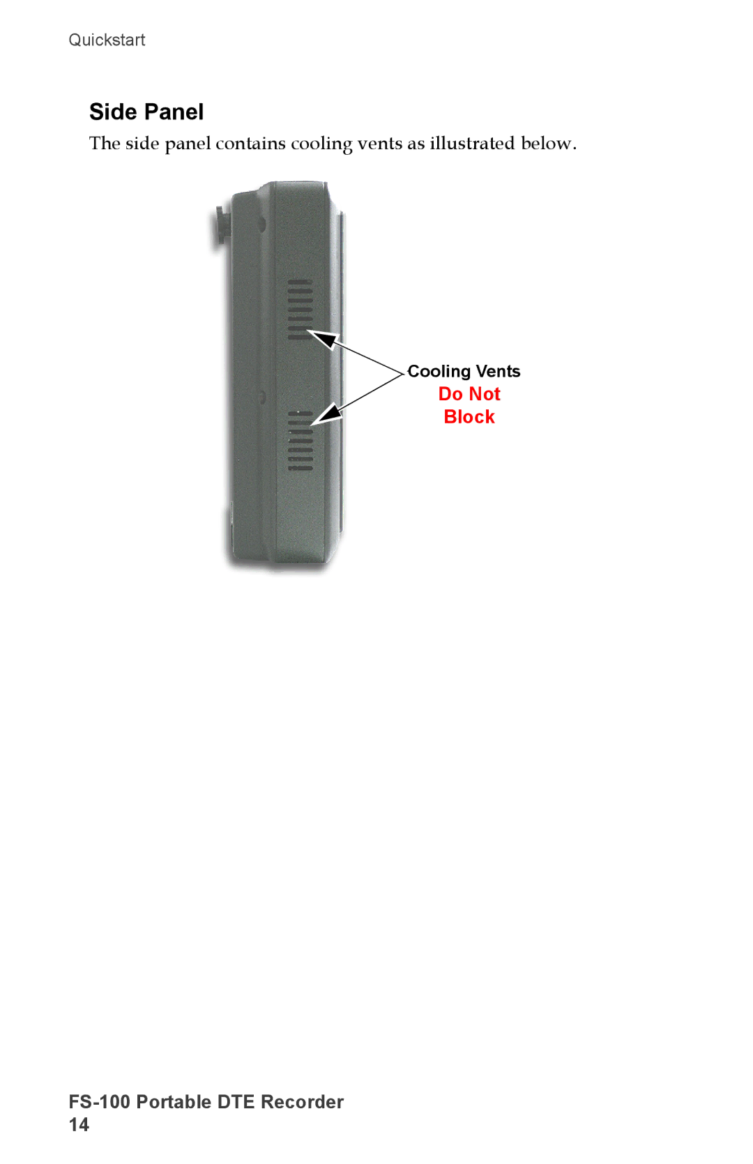 FOCUS Enhancements DVCPRO50, FS-100, DVCPROHD, DVCPRO/DV Side Panel, Side panel contains cooling vents as illustrated below 