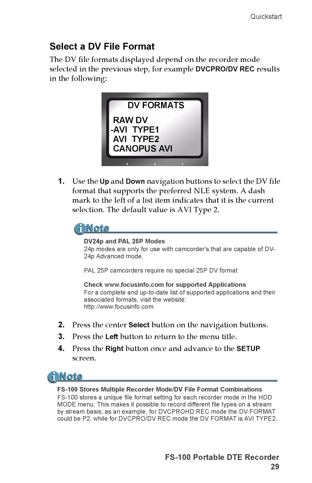 FOCUS Enhancements DVCPRO/DV, DVCPRO50, FS-100 Select a DV File Format, DV Formats RAW DV AVI TYPE1 AVI TYPE2 Canopus AVI 