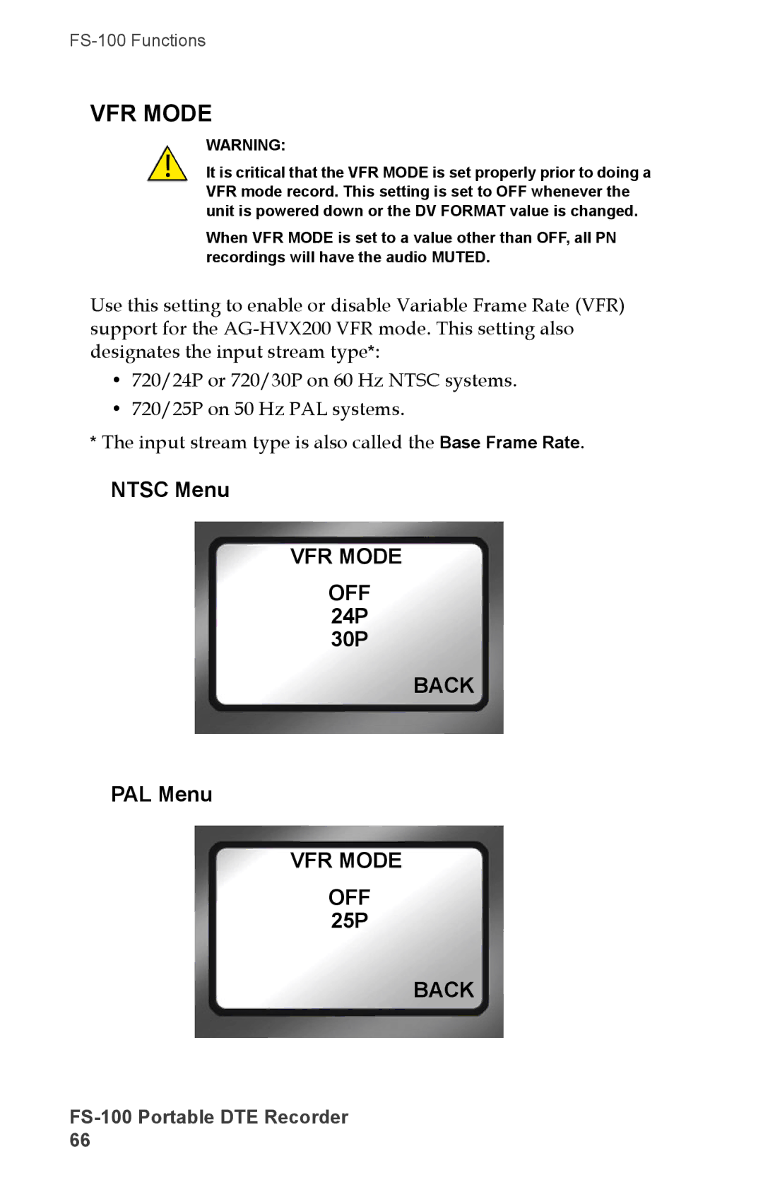 FOCUS Enhancements DVCPRO50, FS-100, DVCPROHD, DVCPRO/DV manual Ntsc Menu, VFR Mode OFF, 24P 30P, PAL Menu, 25P 