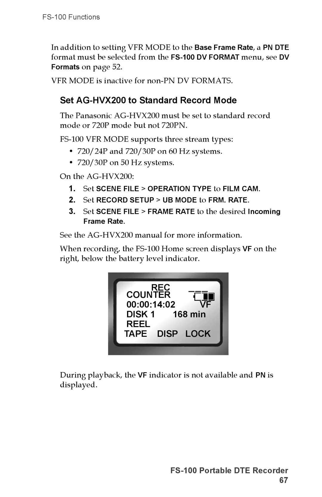 FOCUS Enhancements FS-100, DVCPRO50, DVCPROHD manual Set AG-HVX200 to Standard Record Mode, REC Counter, VF Disk 1 168 min 