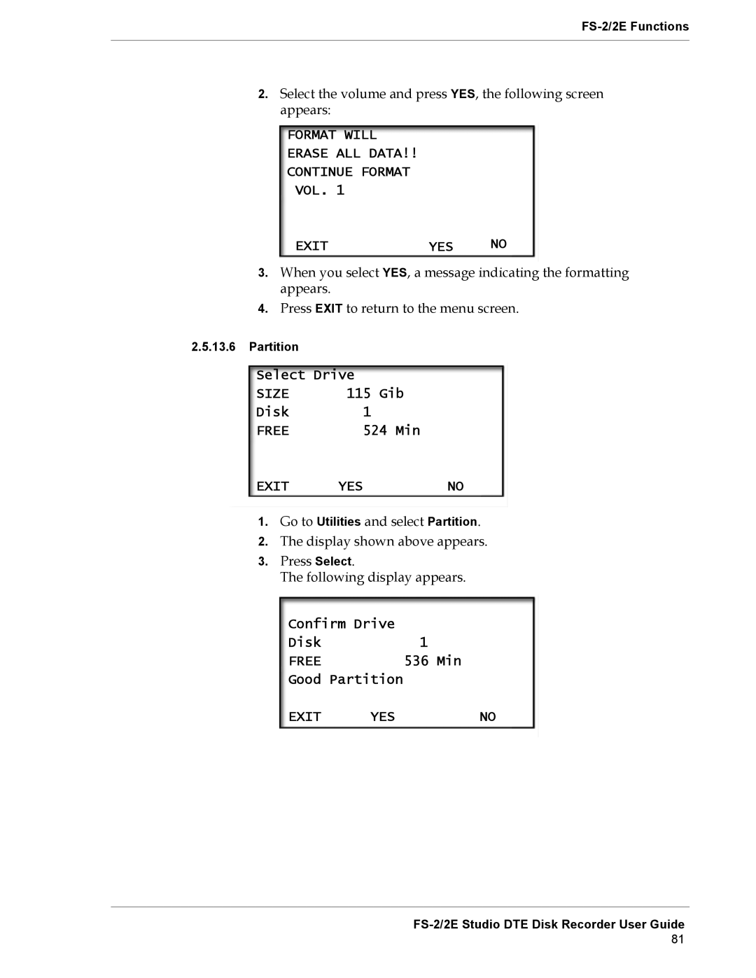 FOCUS Enhancements FS-2E manual Format will, ALL Data Continue Format VOL Exit YES 